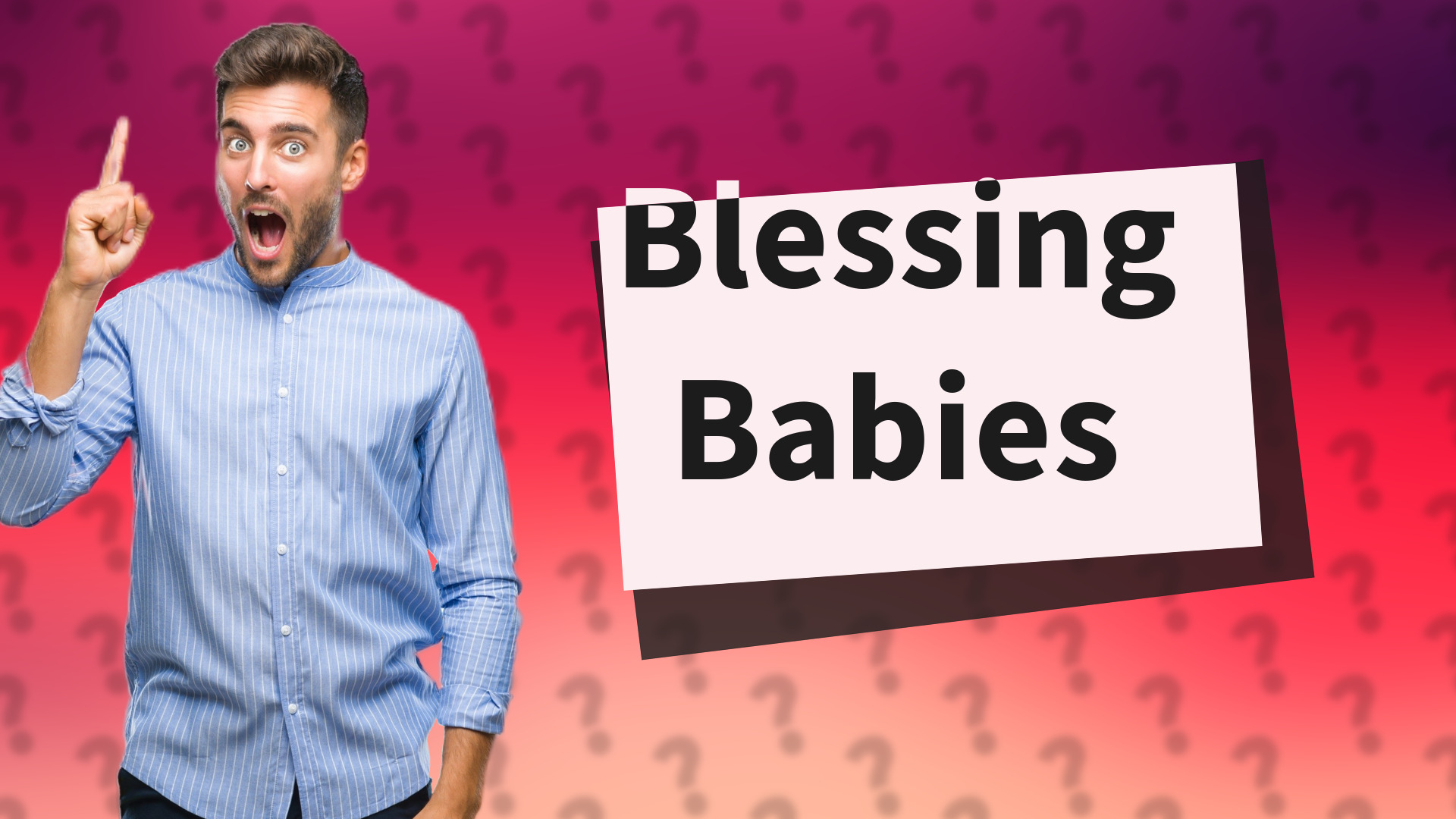 Blessing Babies