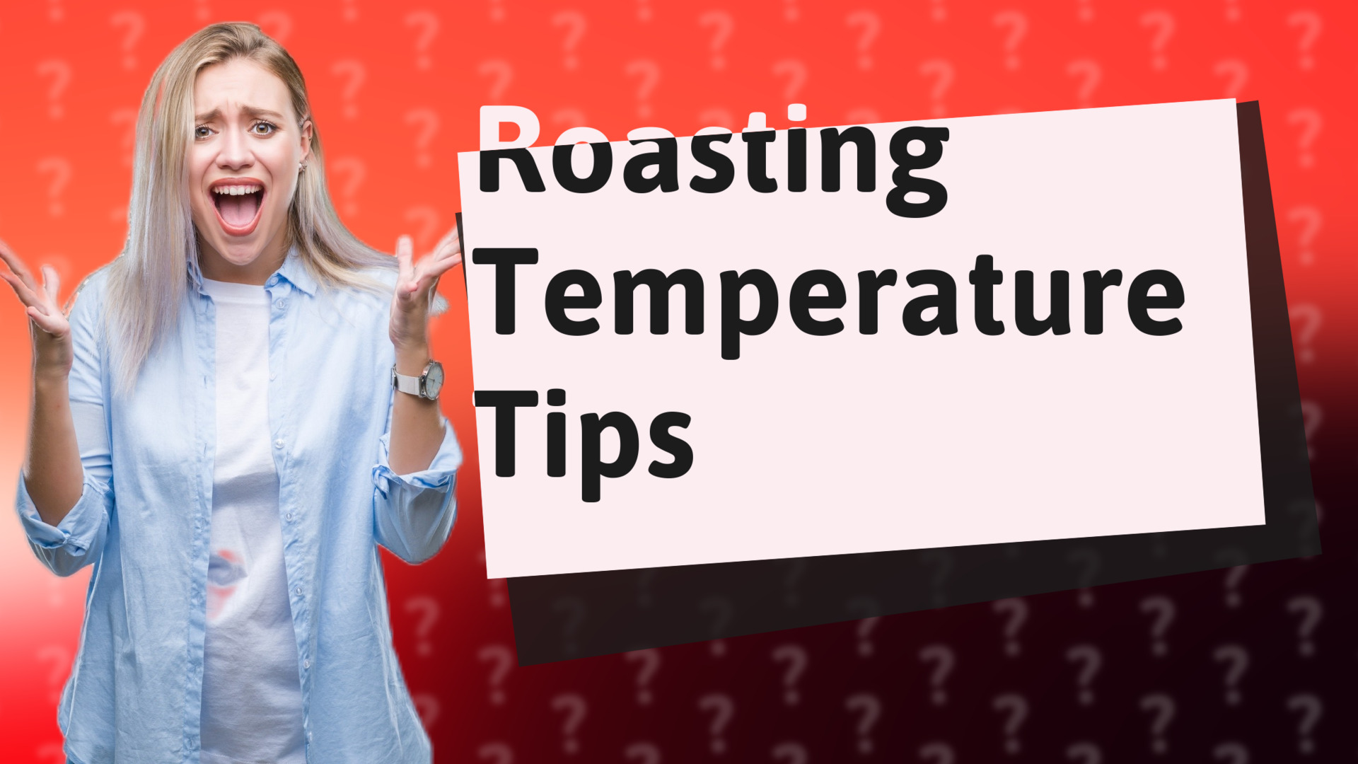 Roasting Temperature Tips
