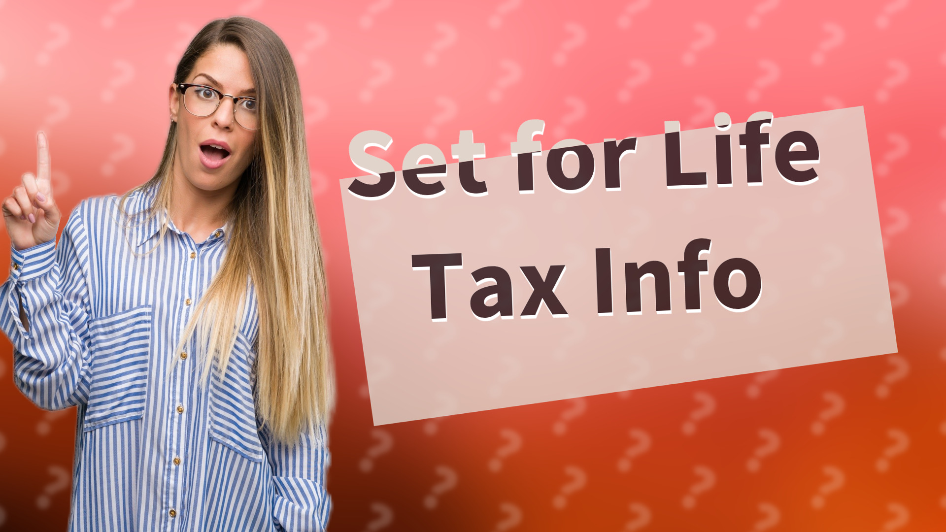 Set for Life Tax Info