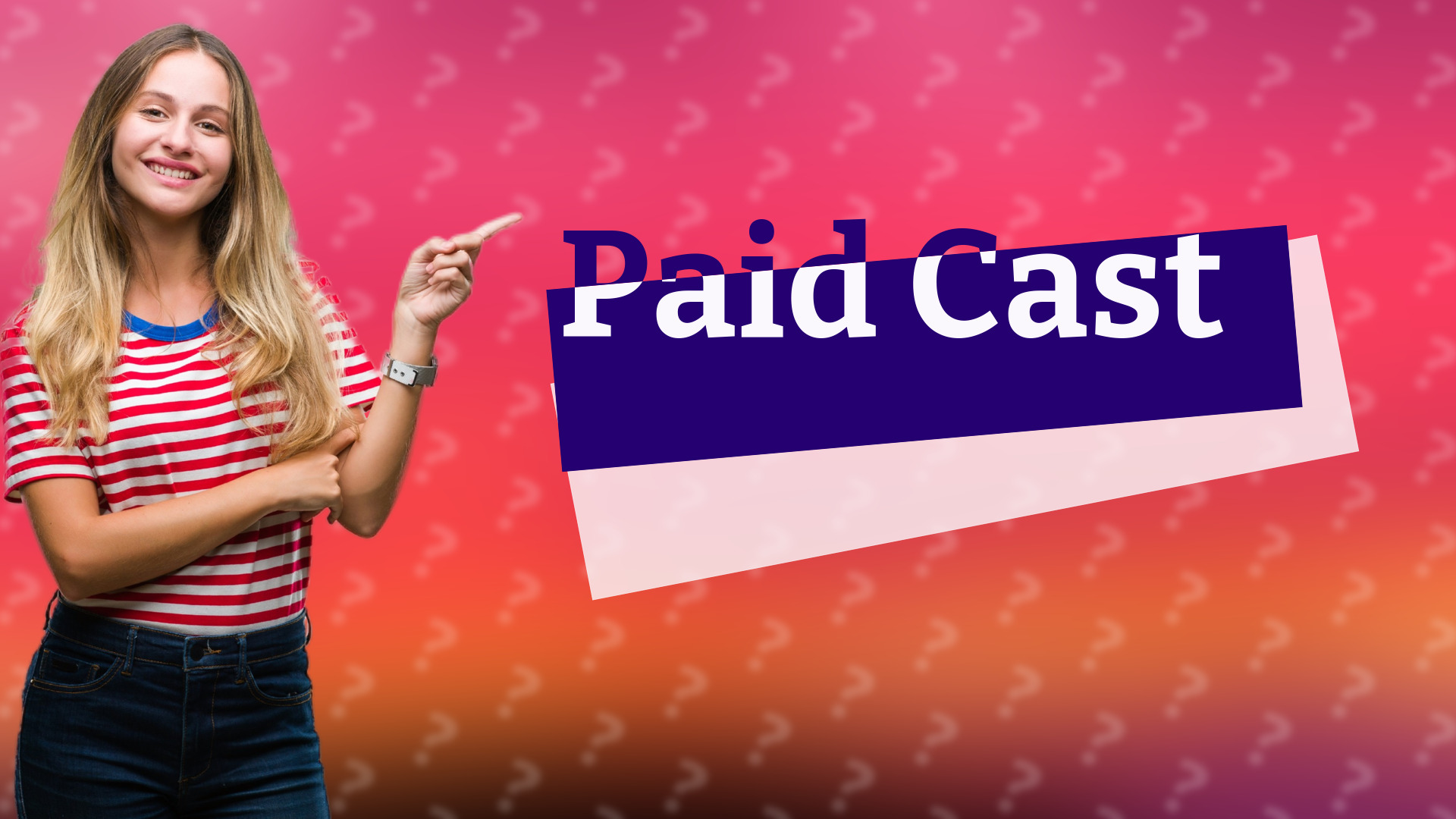 Paid Cast
