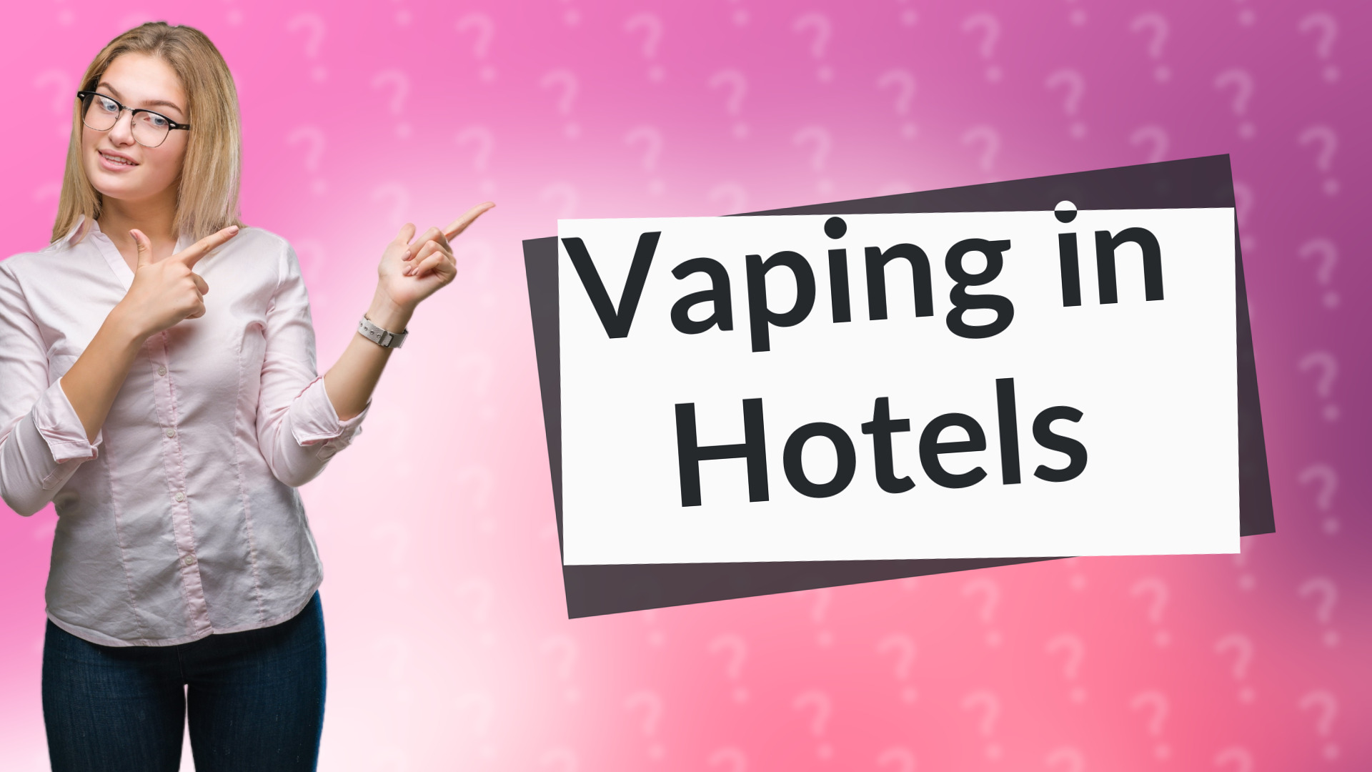 Vaping in Hotels