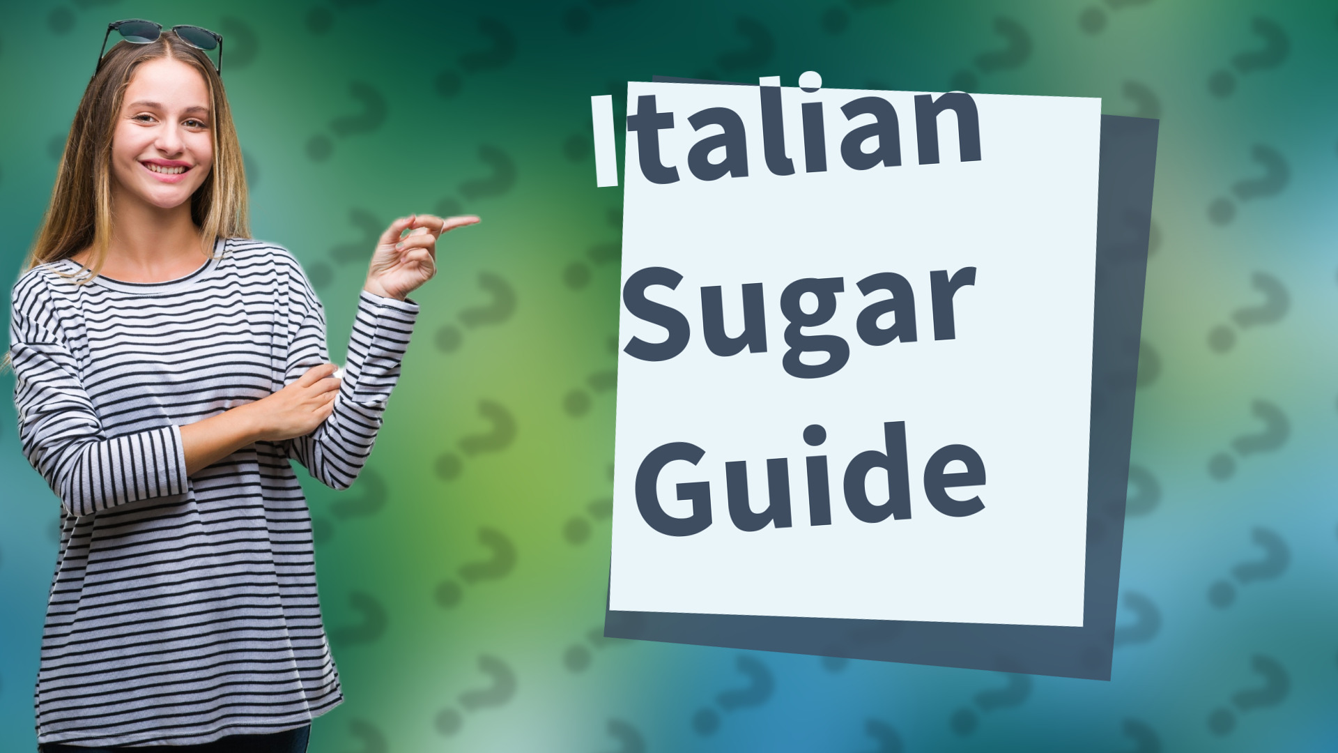 Italian Sugar Guide