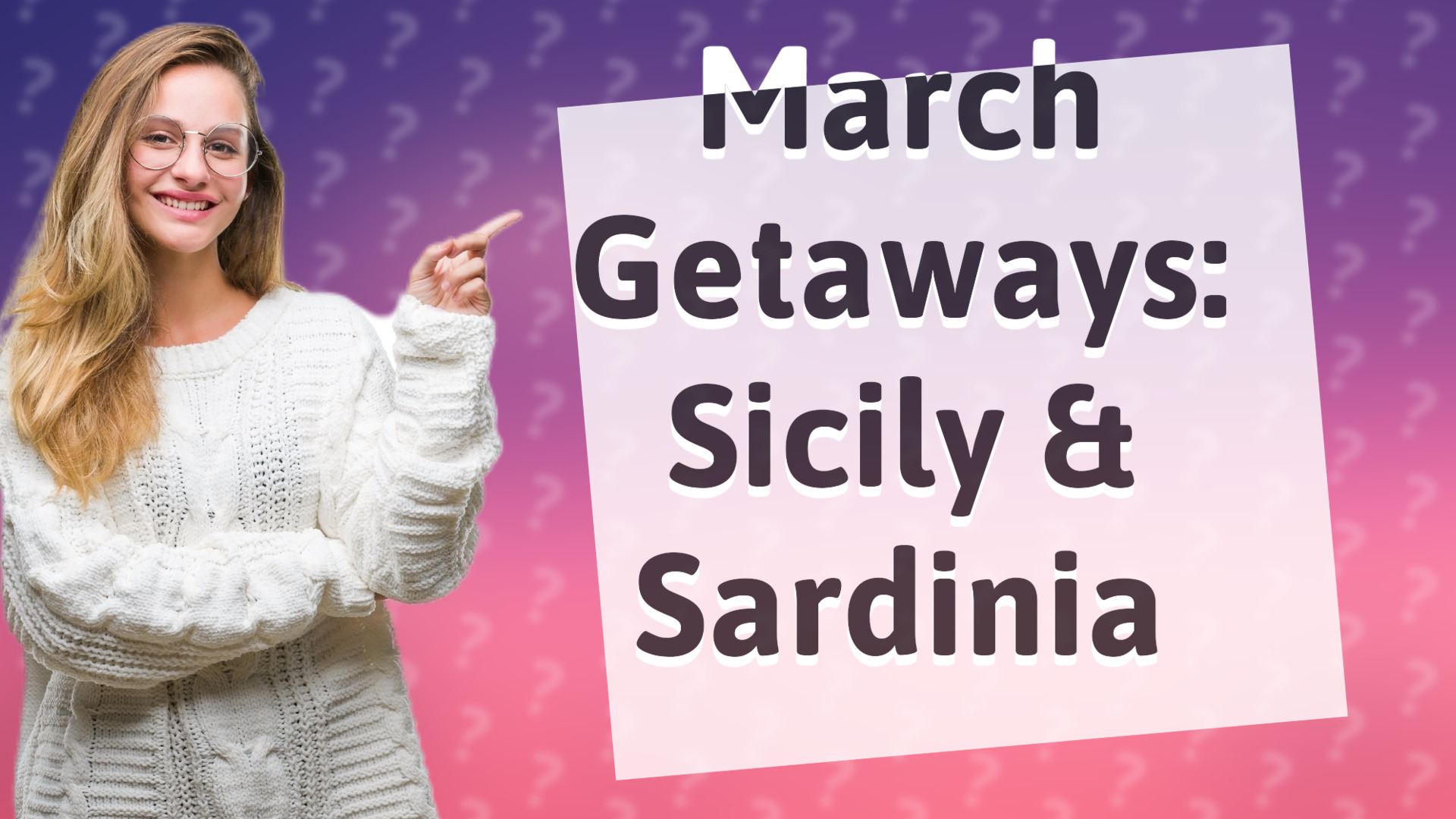 March Getaways: Sicily & Sardinia