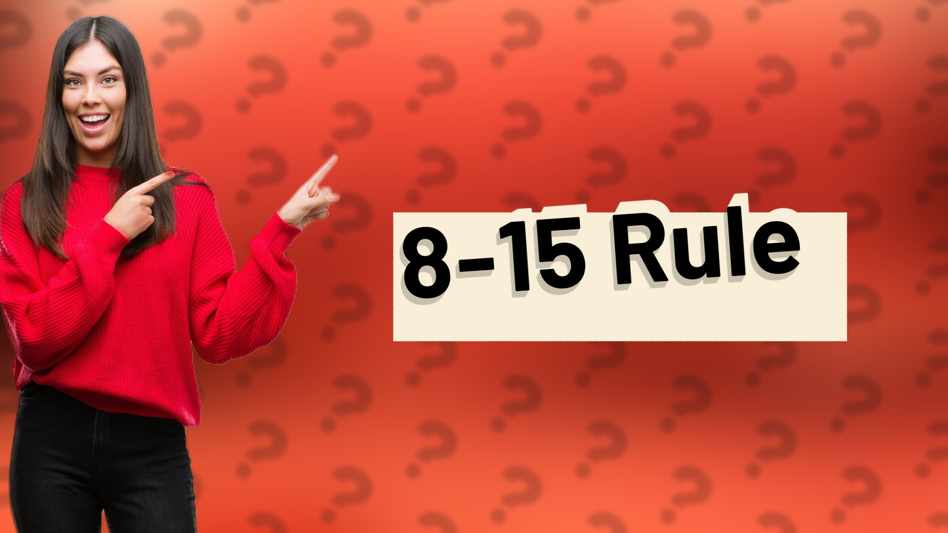 8-15 Rule