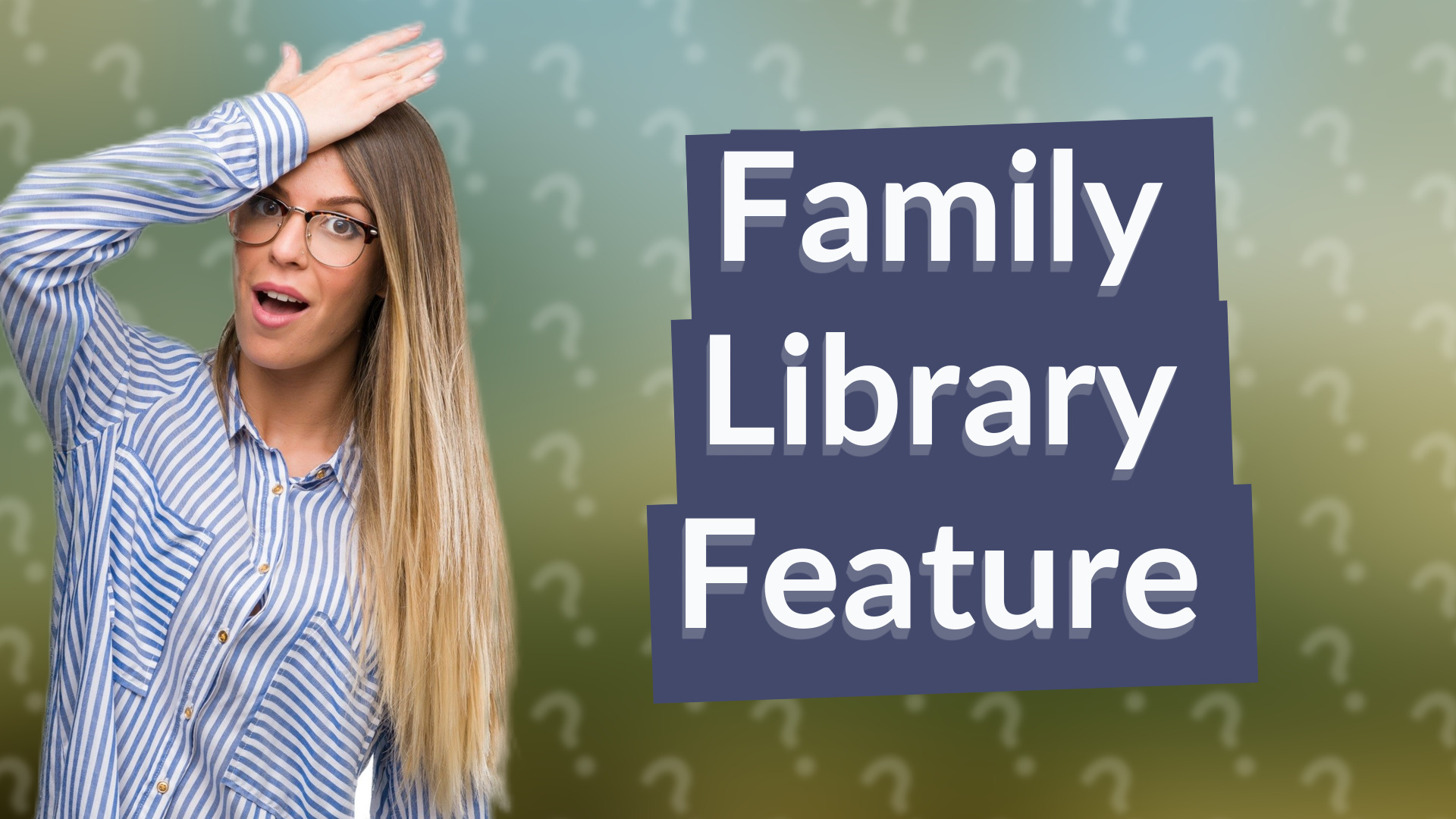 Family Library Feature