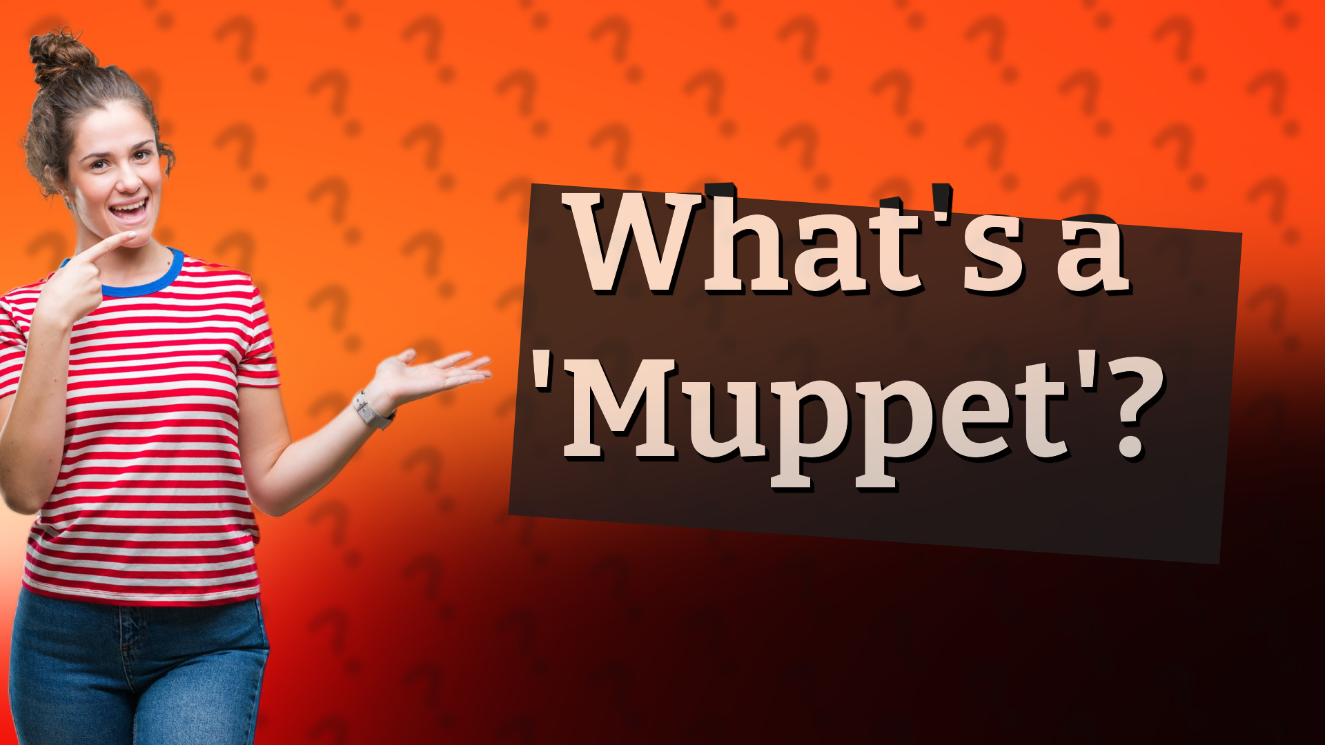 What's a 'Muppet'?