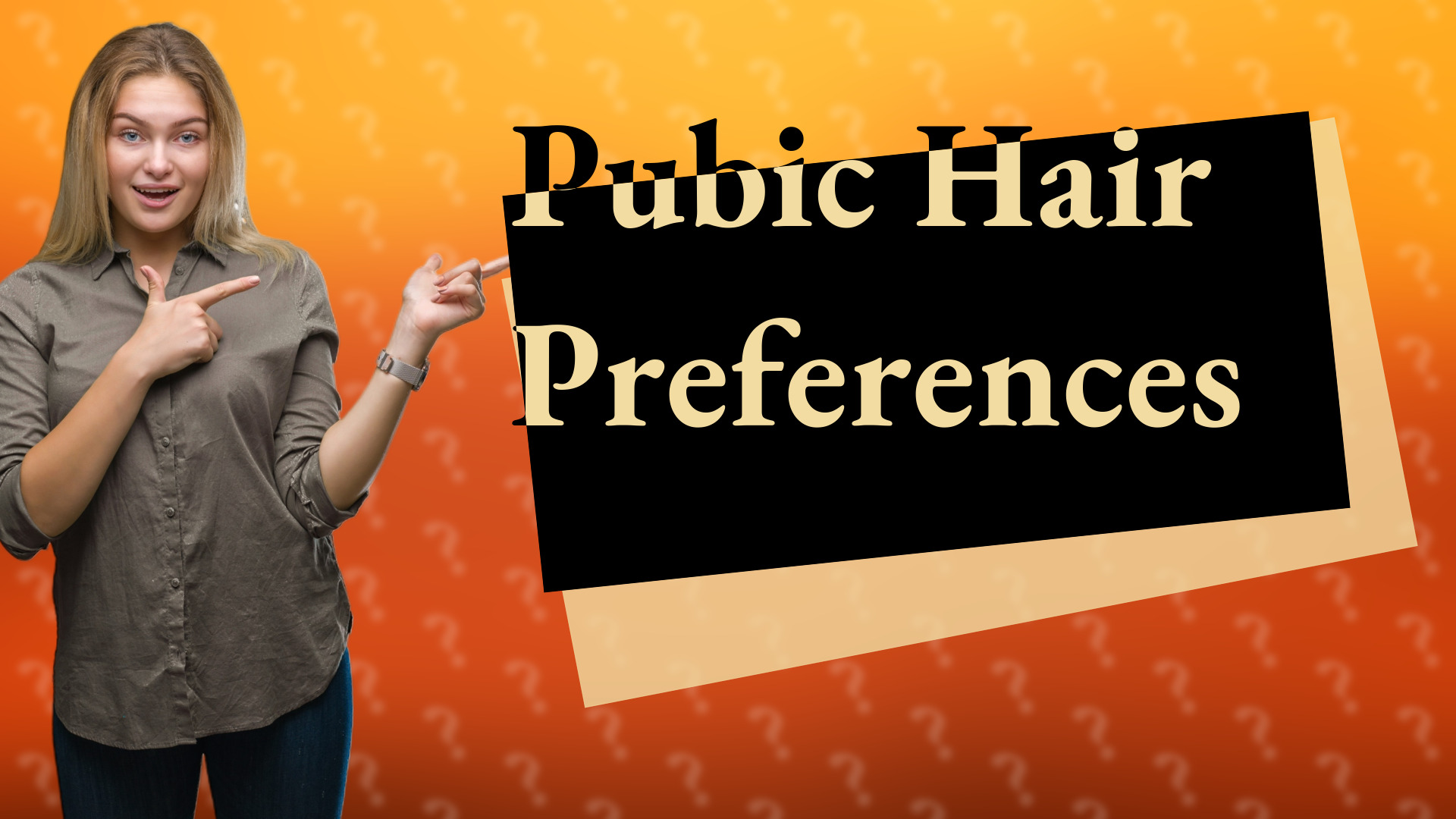 Pubic Hair Preferences