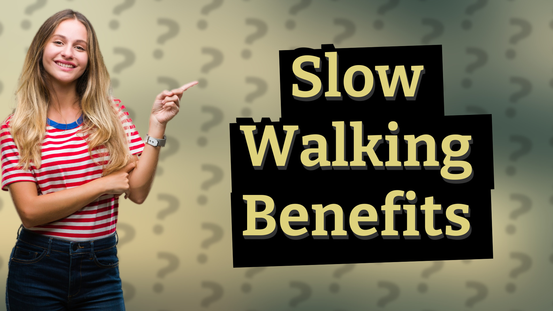 Slow Walking Benefits
