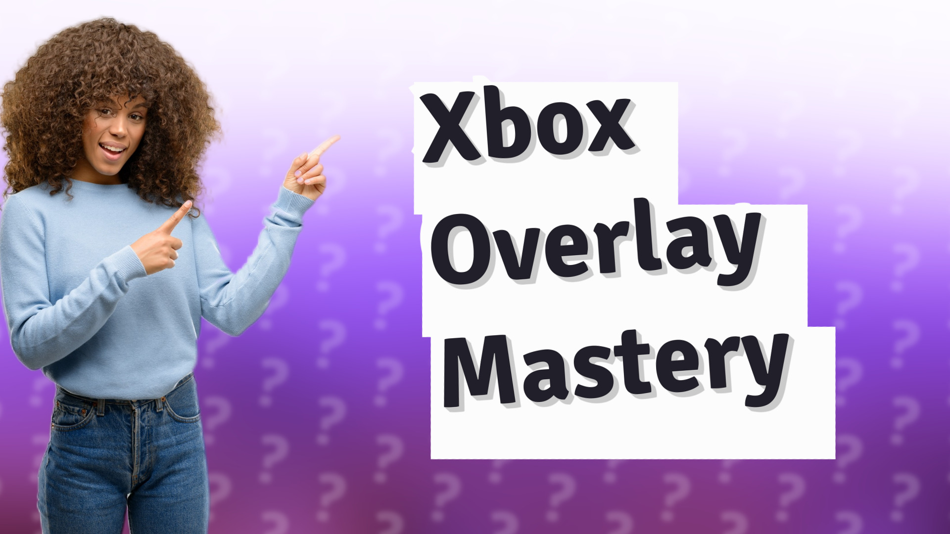Xbox Overlay Mastery