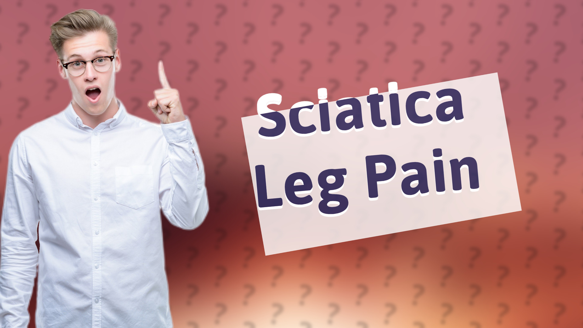 Sciatica Leg Pain