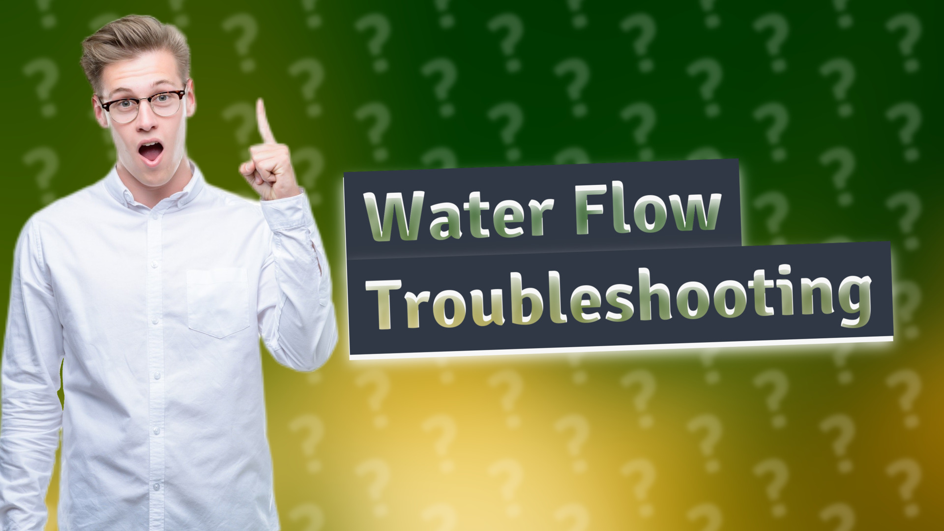 Water Flow Troubleshooting