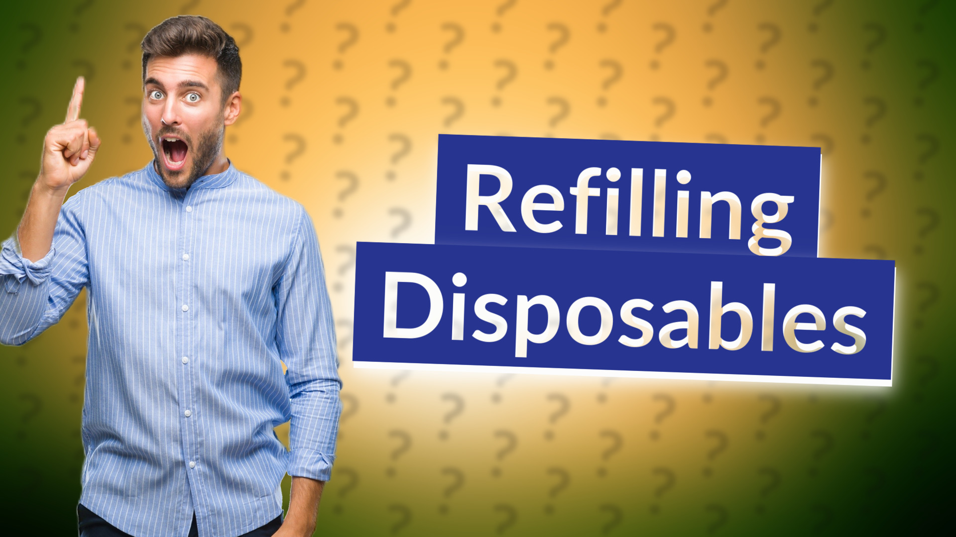 Refilling Disposables