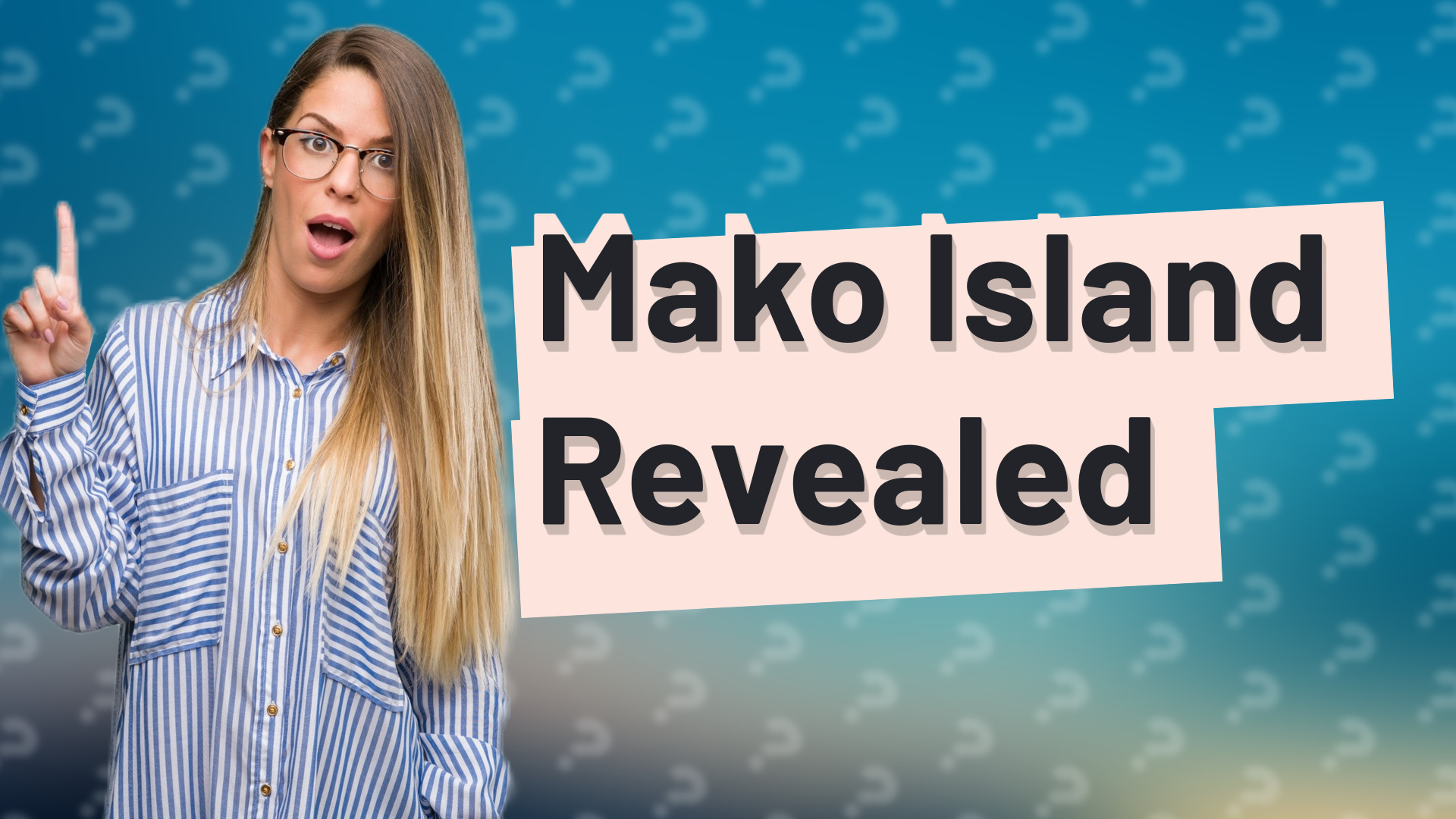 Mako Island Revealed