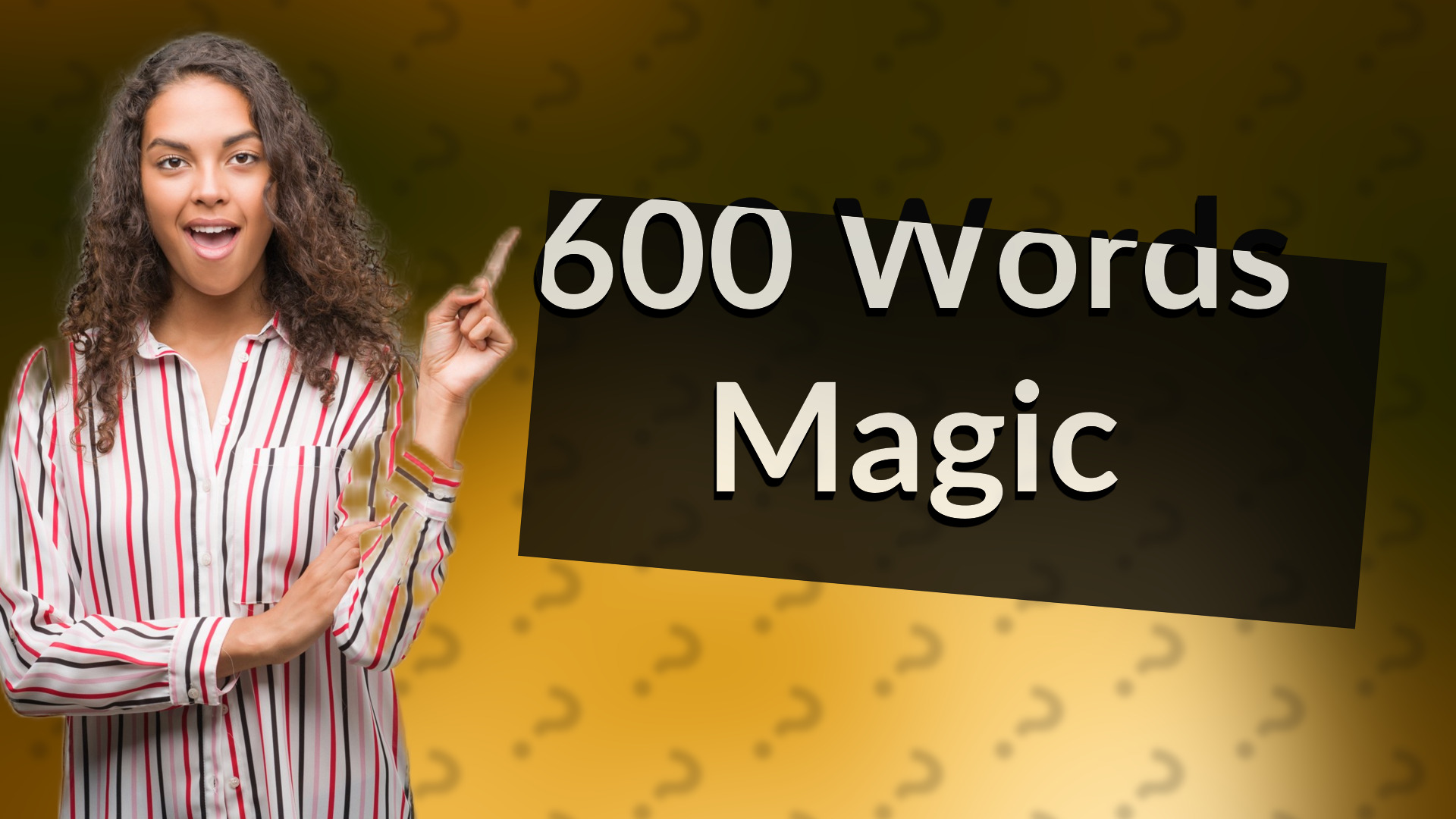 600 Words Magic