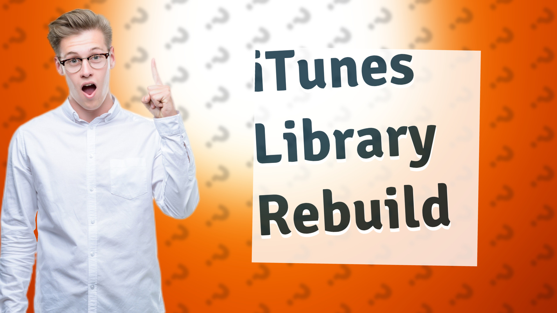 iTunes Library Rebuild
