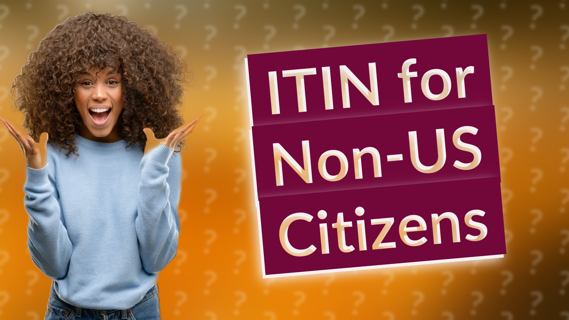 ITIN for Non-US Citizens