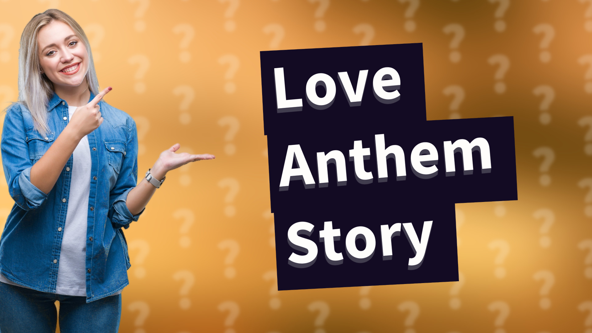 Love Anthem Story