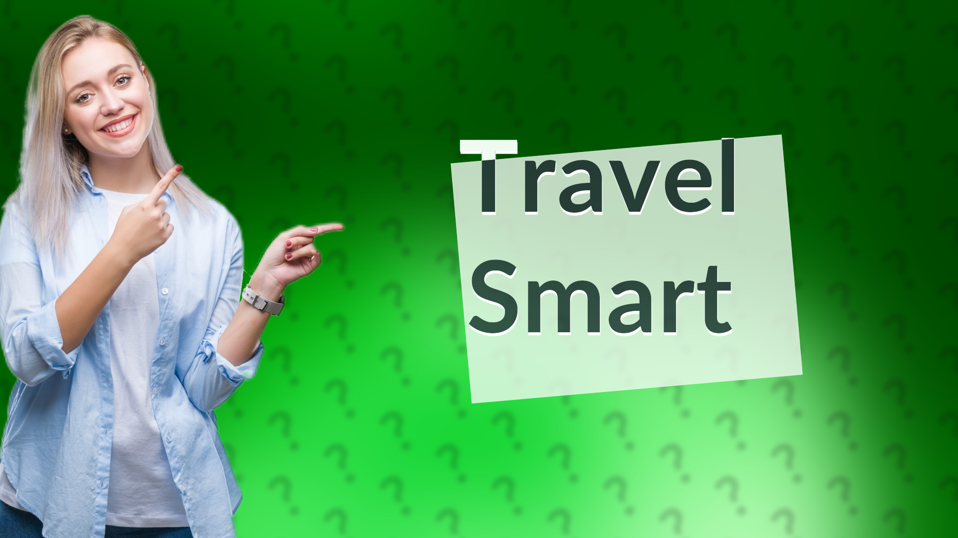Travel Smart