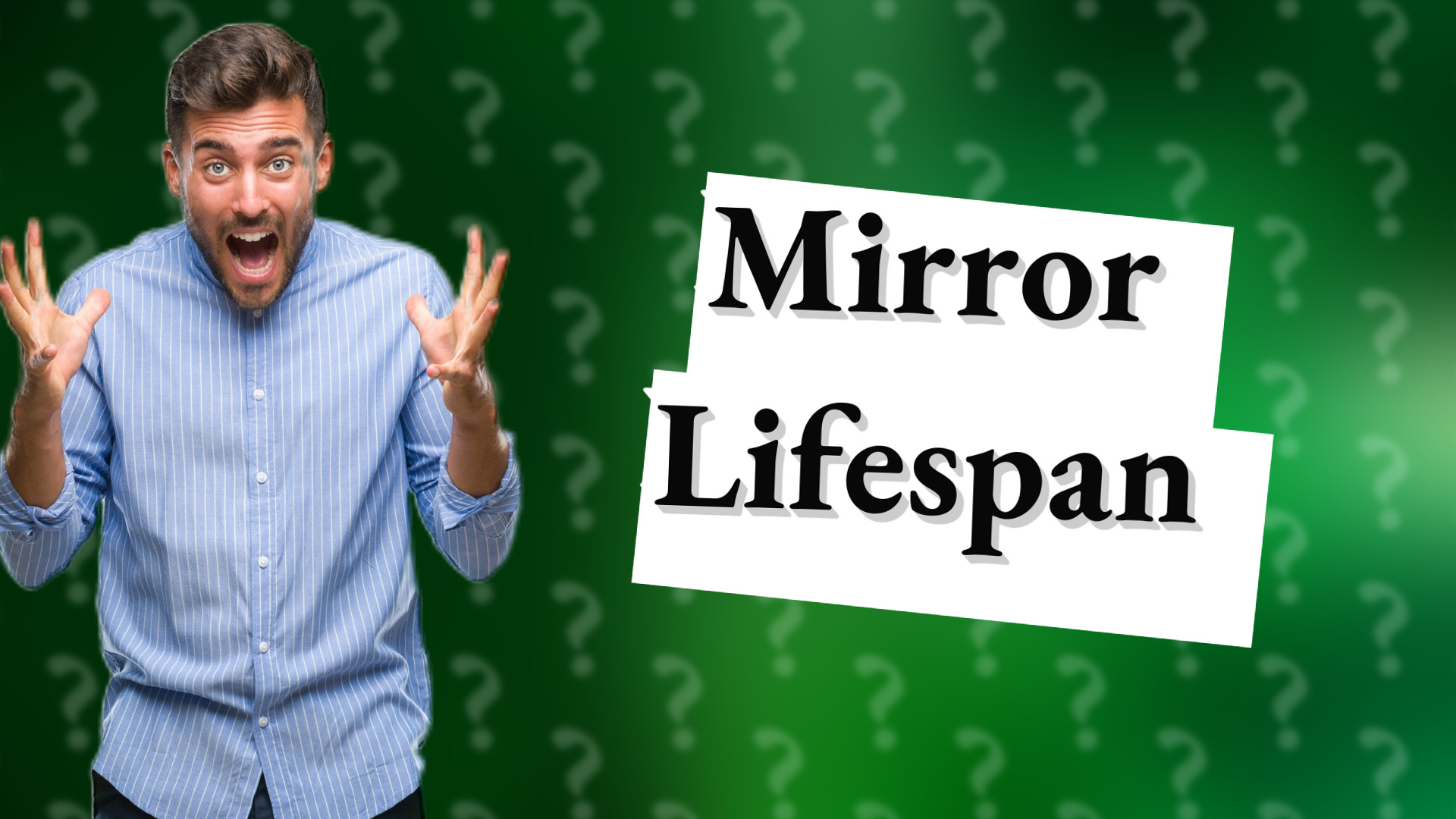 Mirror Lifespan