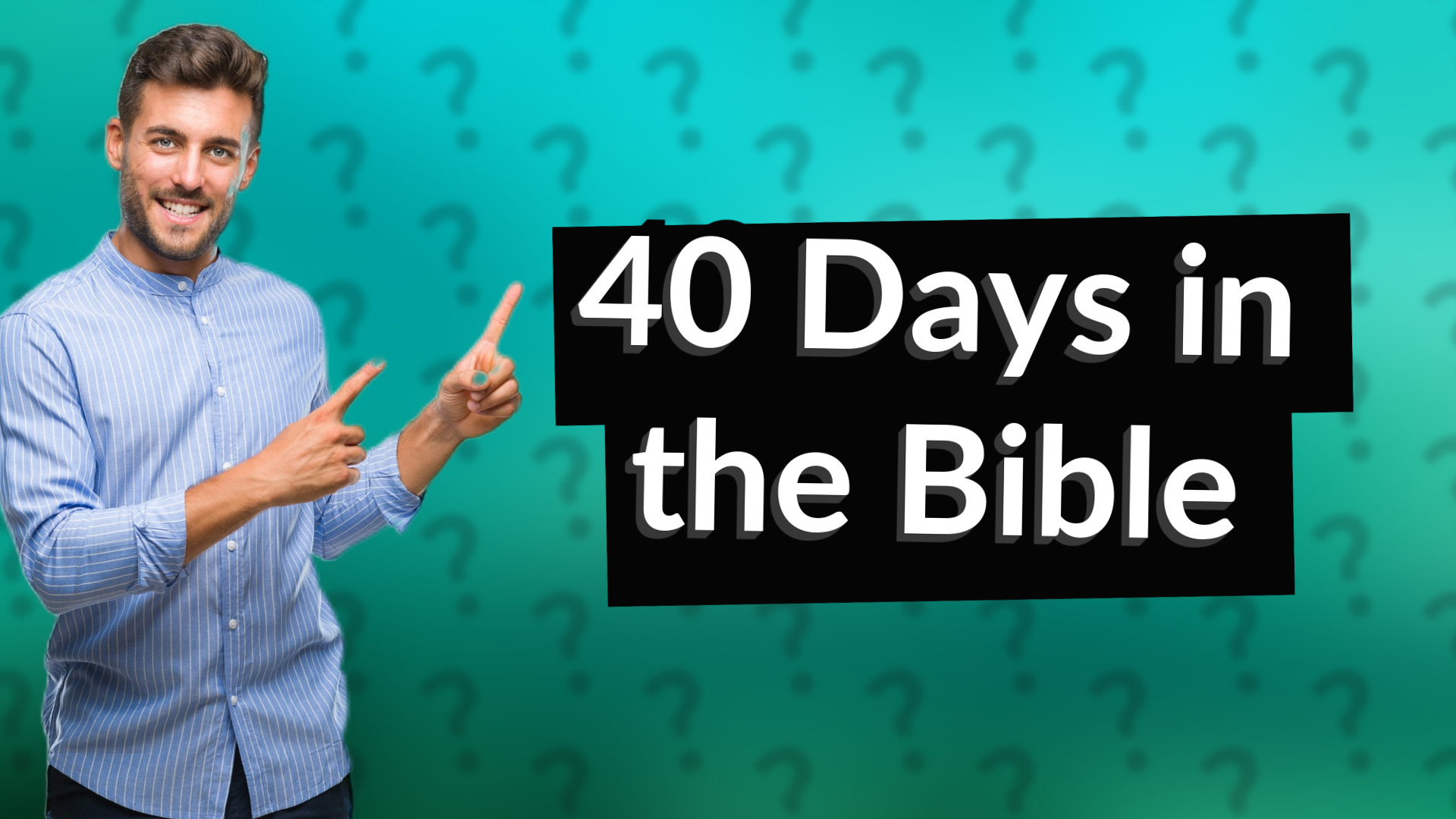 40 Days in the Bible