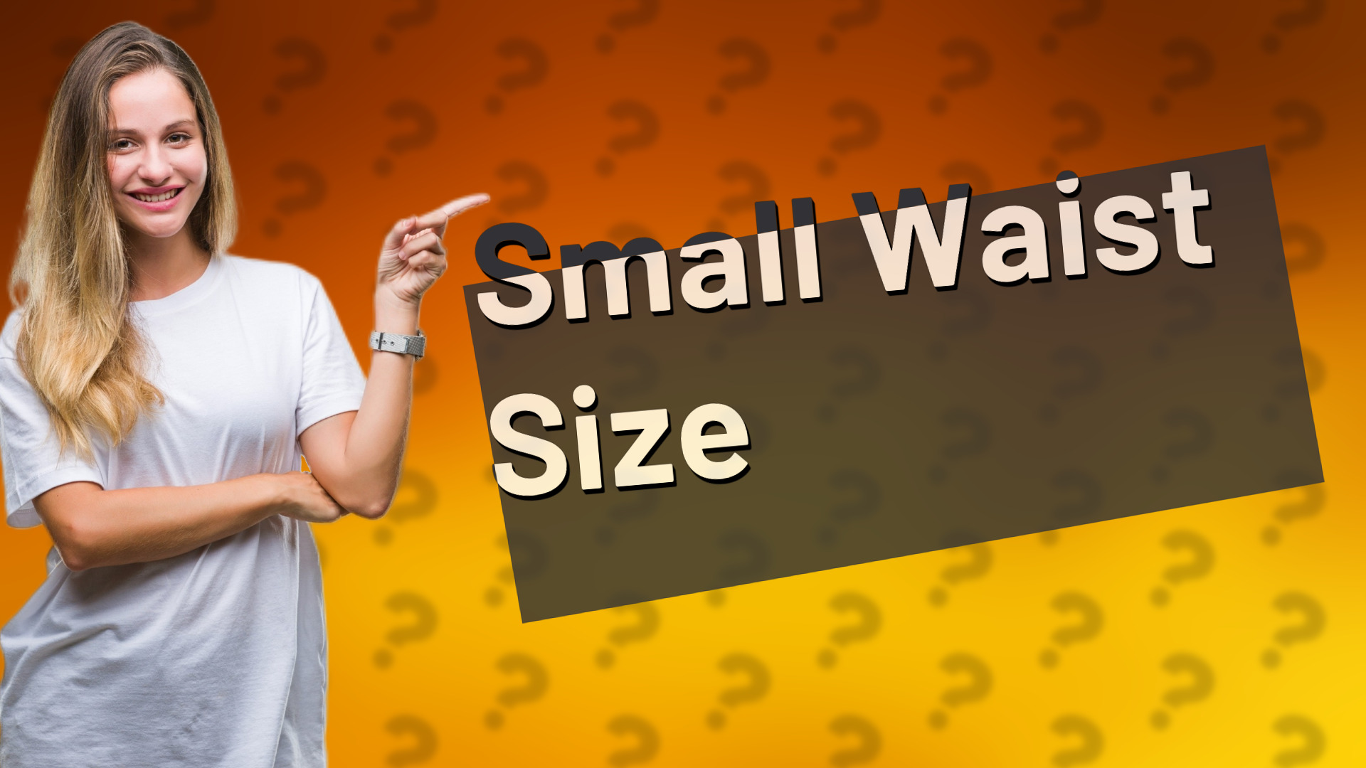 Small Waist Size