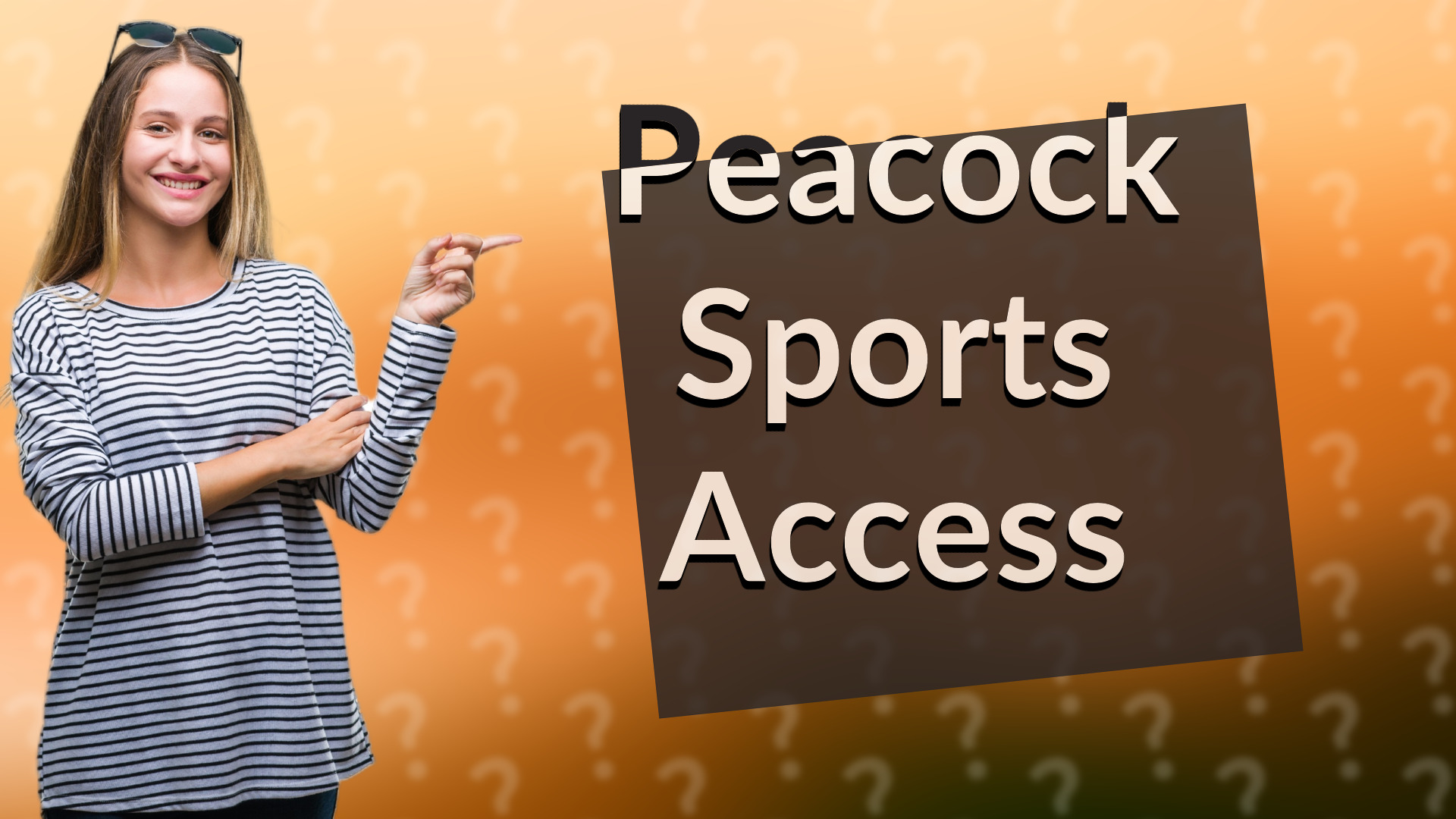 Peacock Sports Access