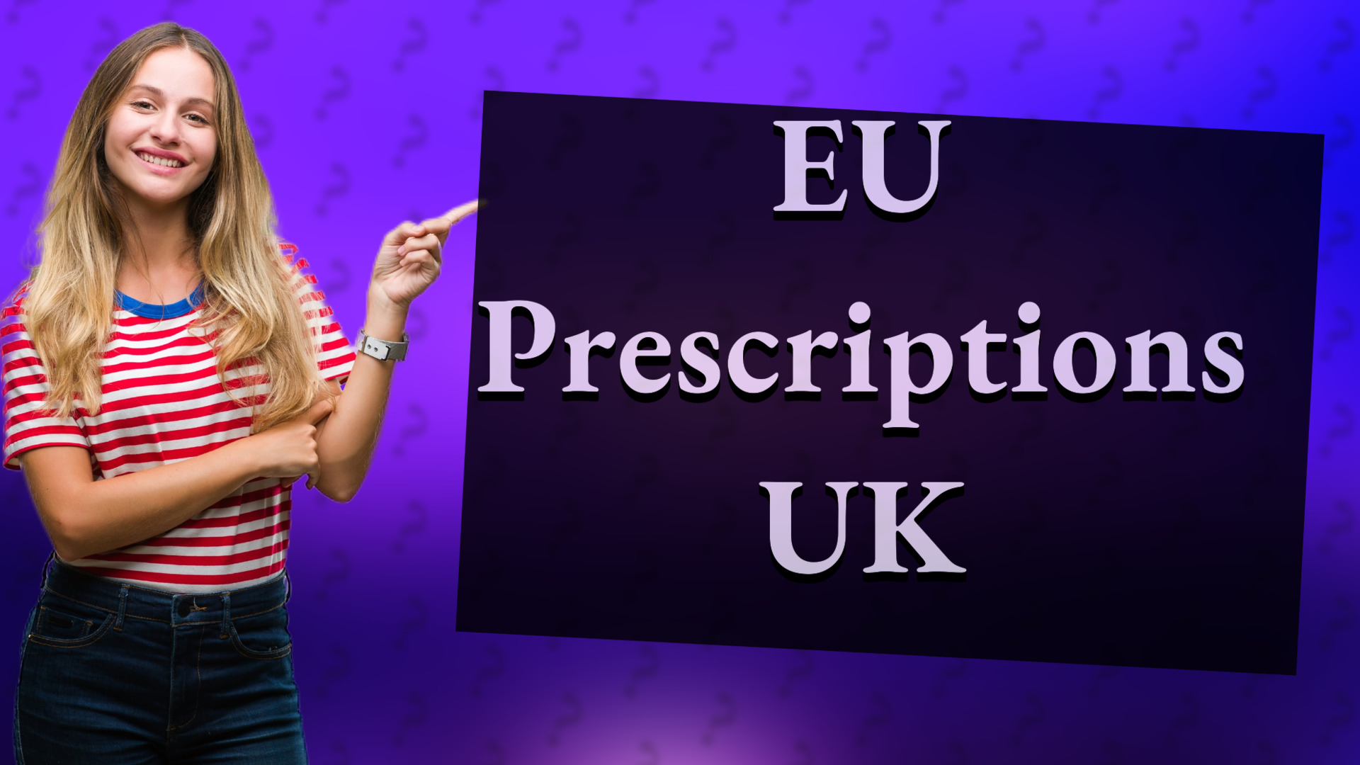 EU Prescriptions UK