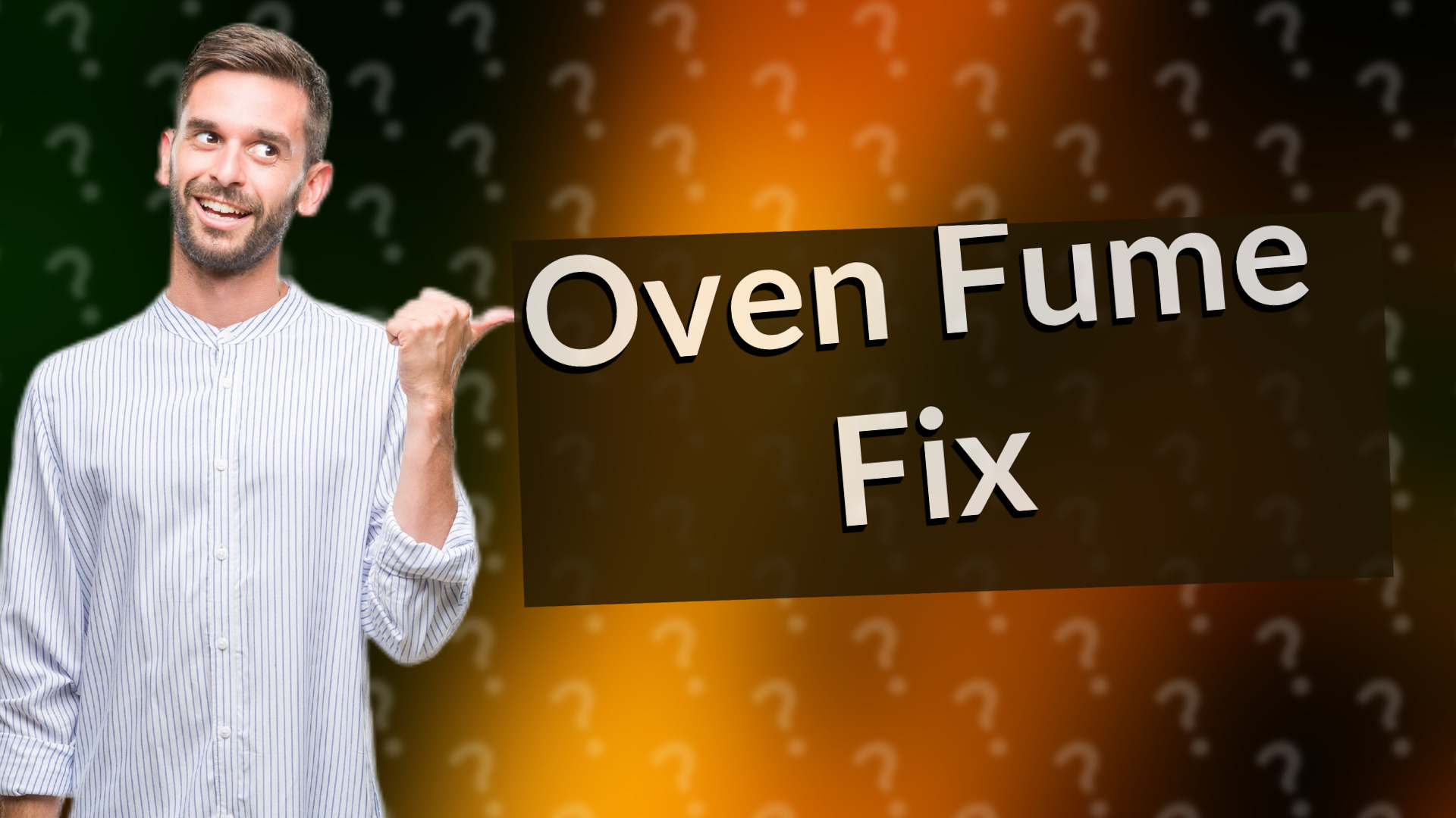 Oven Fume Fix