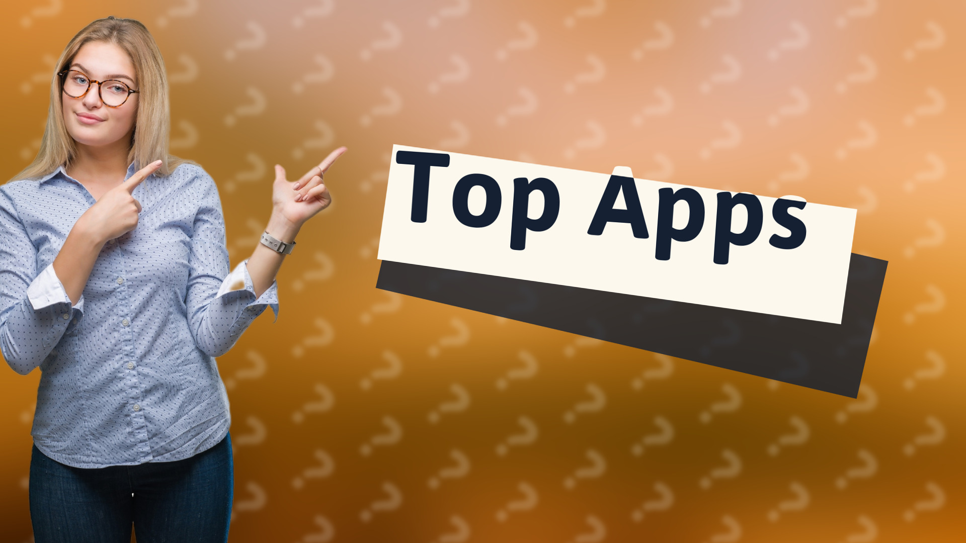 Top Apps