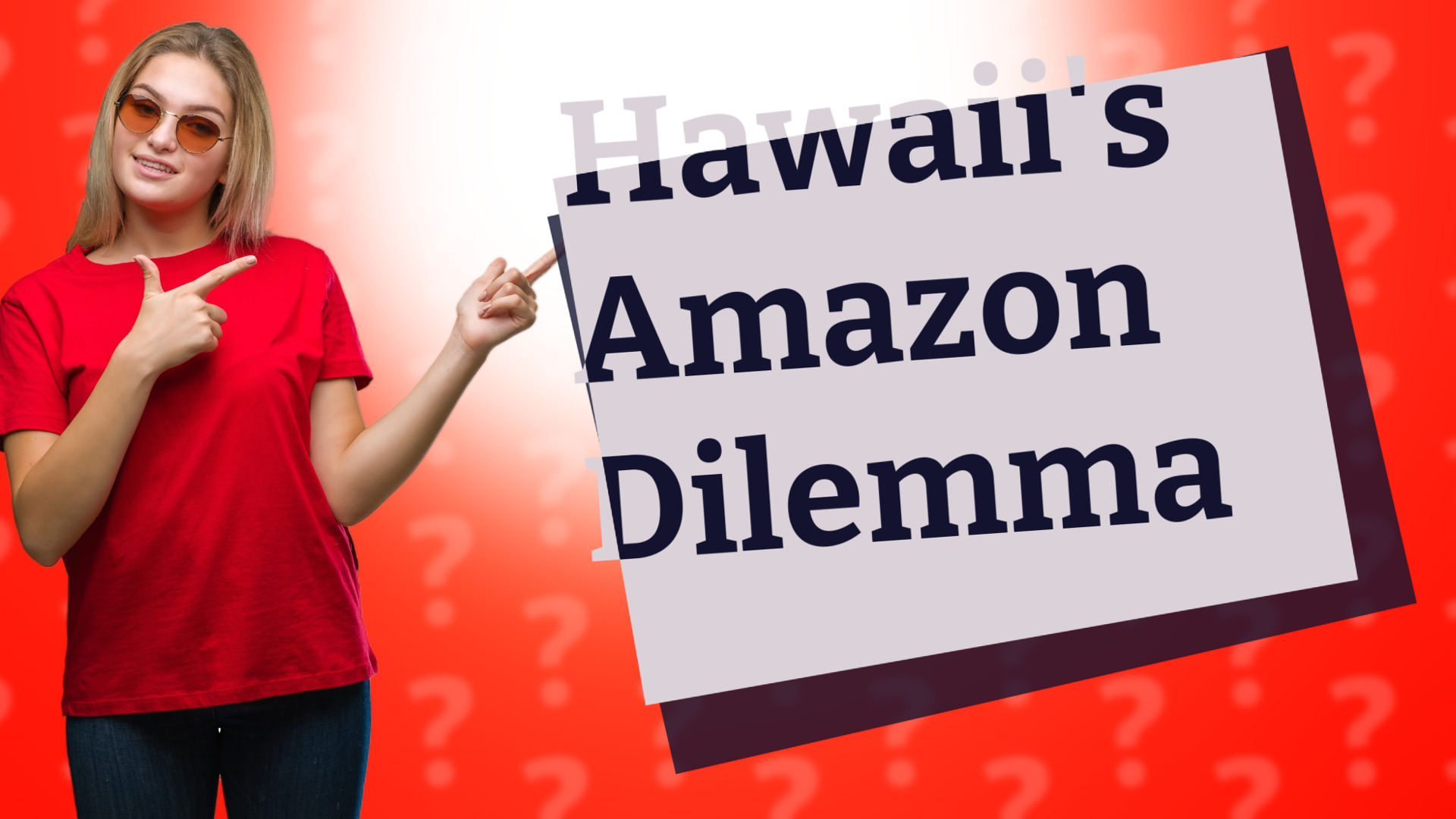 Hawaii's Amazon Dilemma