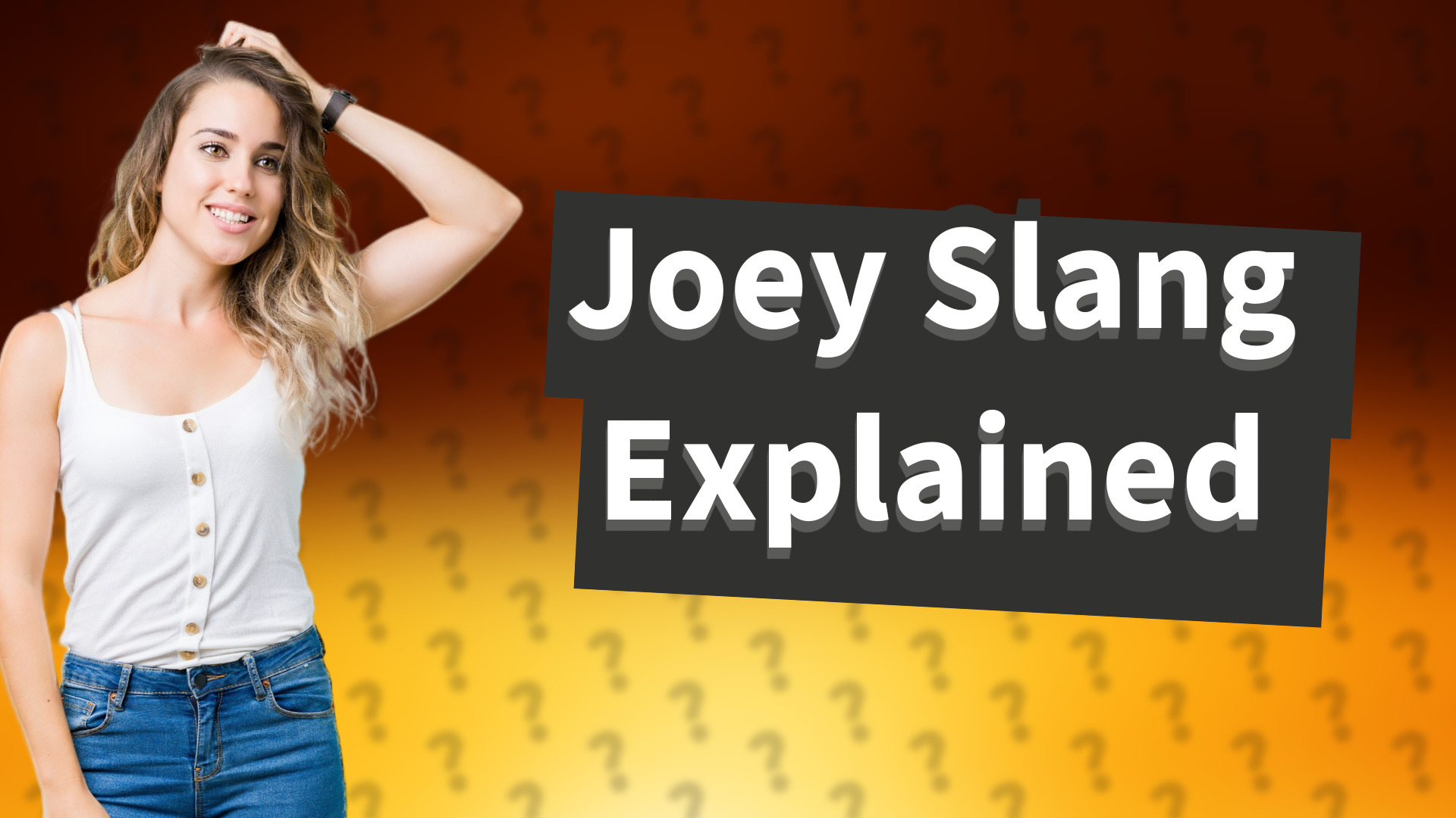 Joey Slang Explained