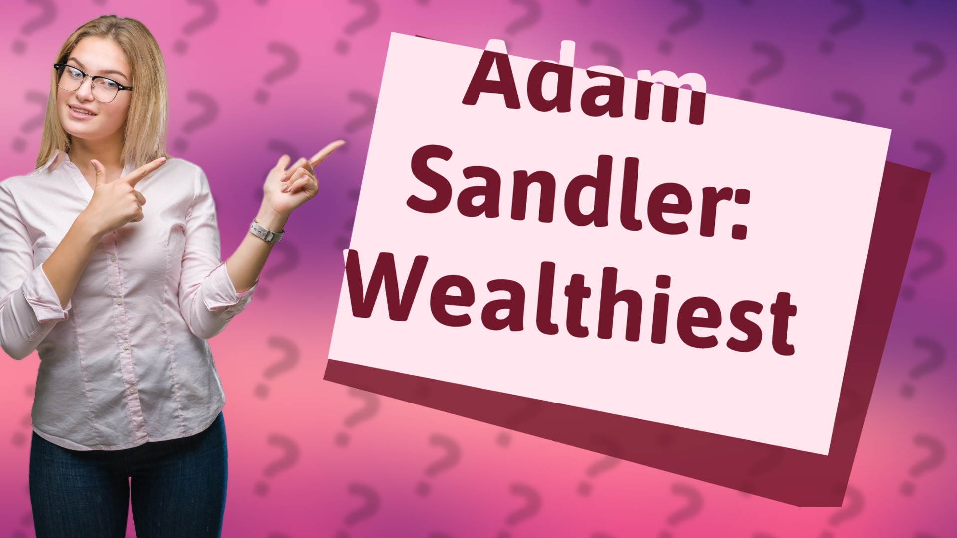 Adam Sandler: Wealthiest