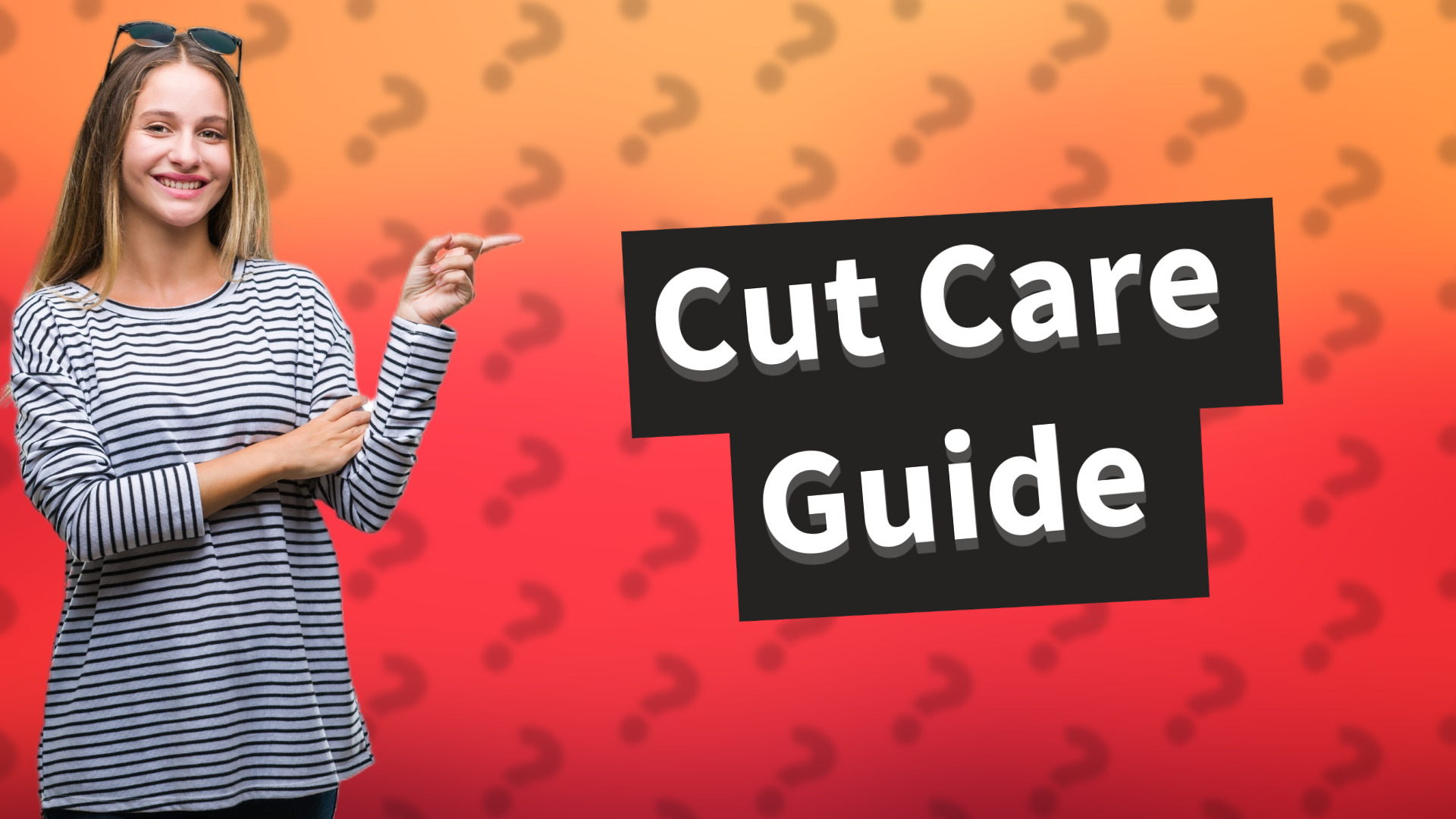 Cut Care Guide