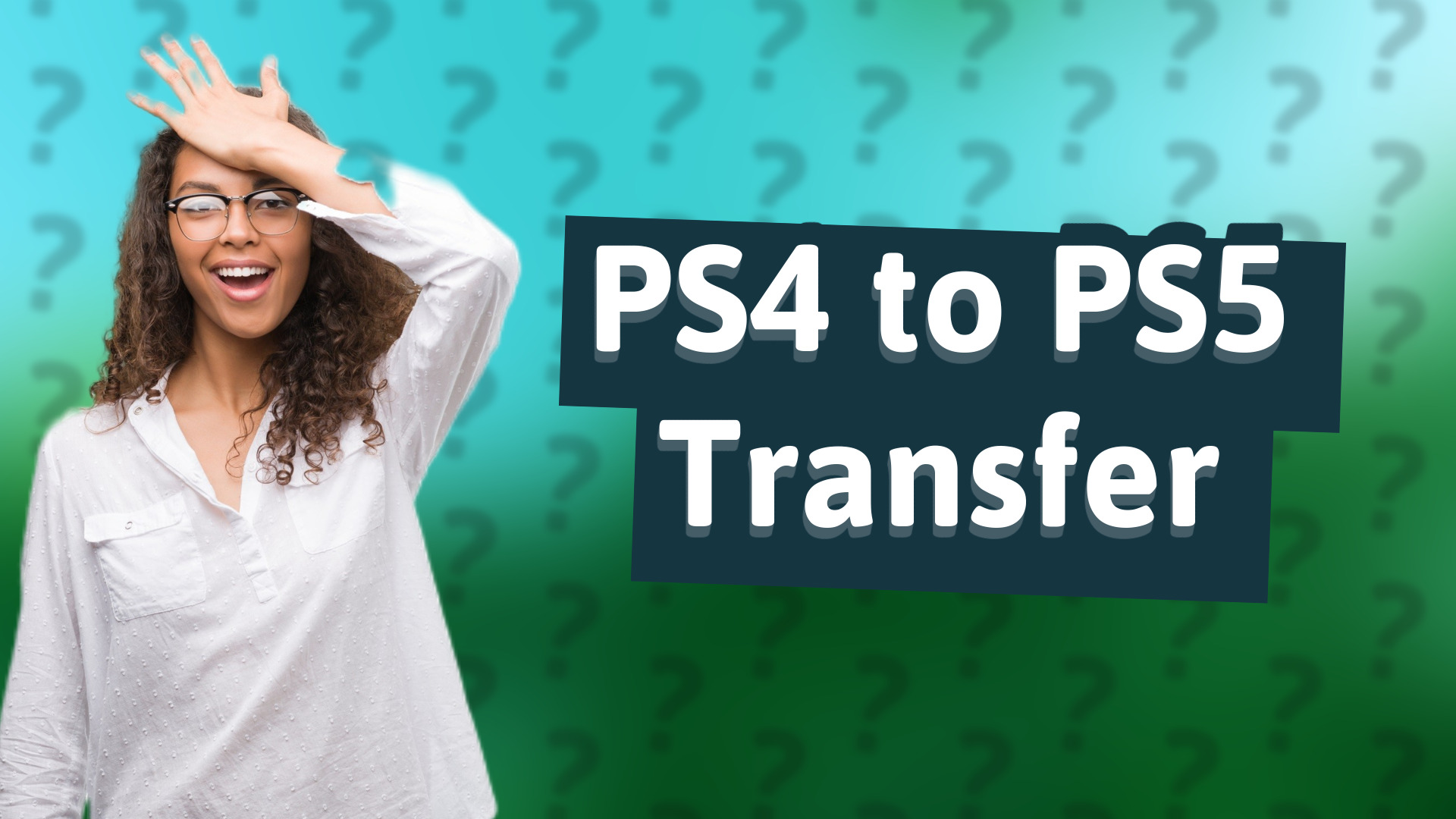 PS4 to PS5 Transfer