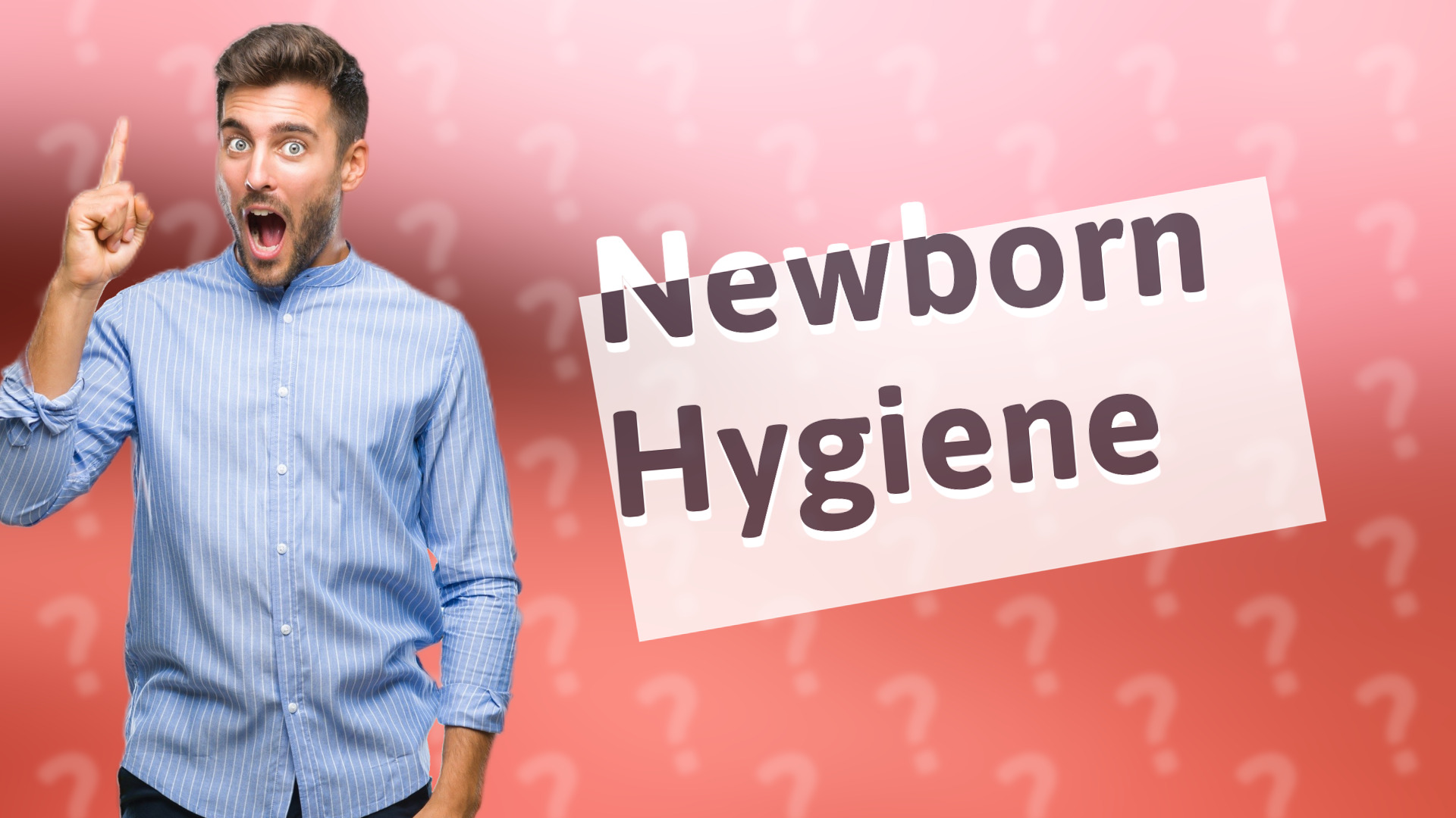 Newborn Hygiene