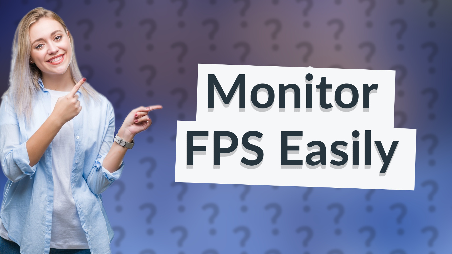 Monitor FPS Easily
