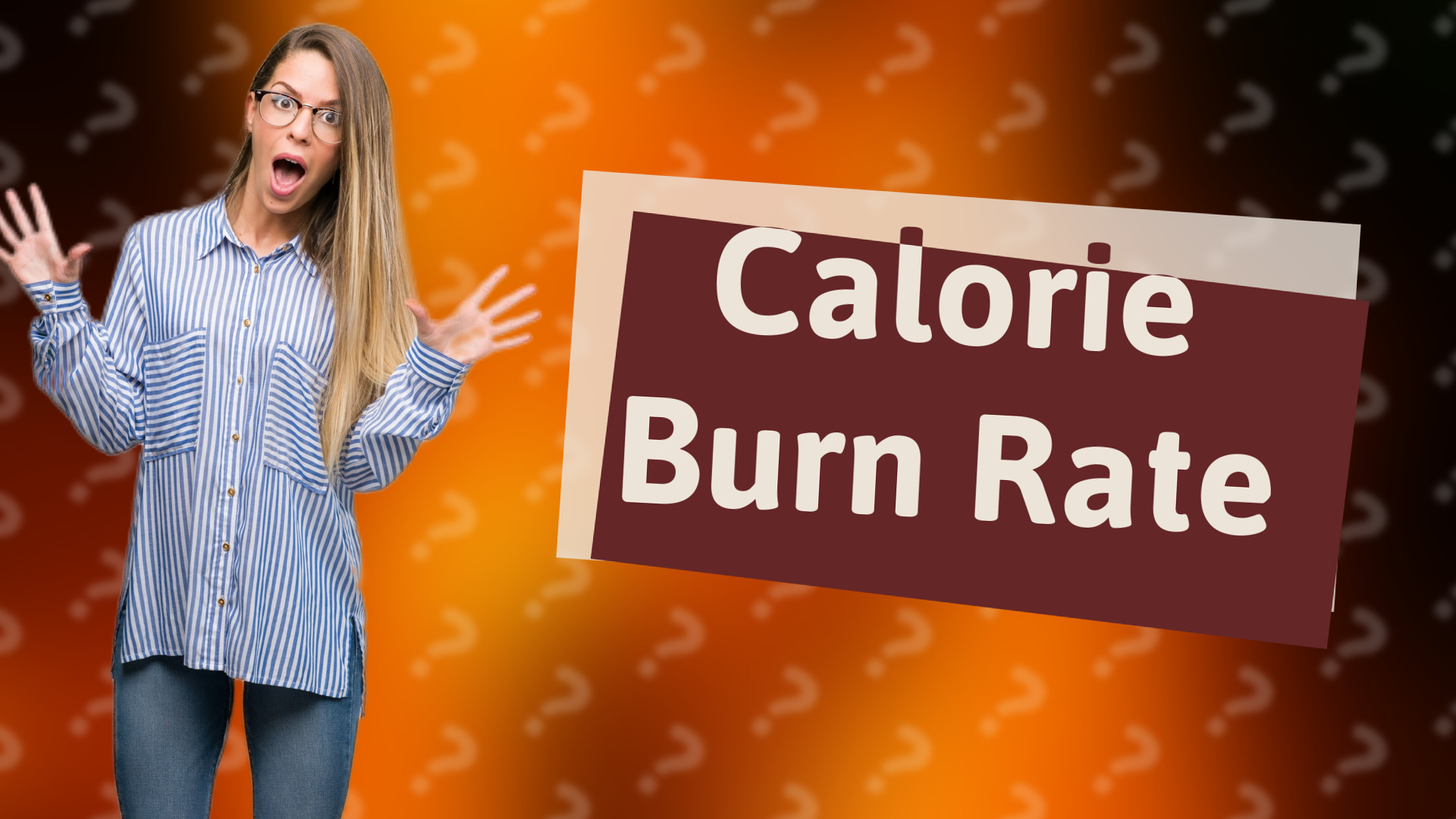 Calorie Burn Rate