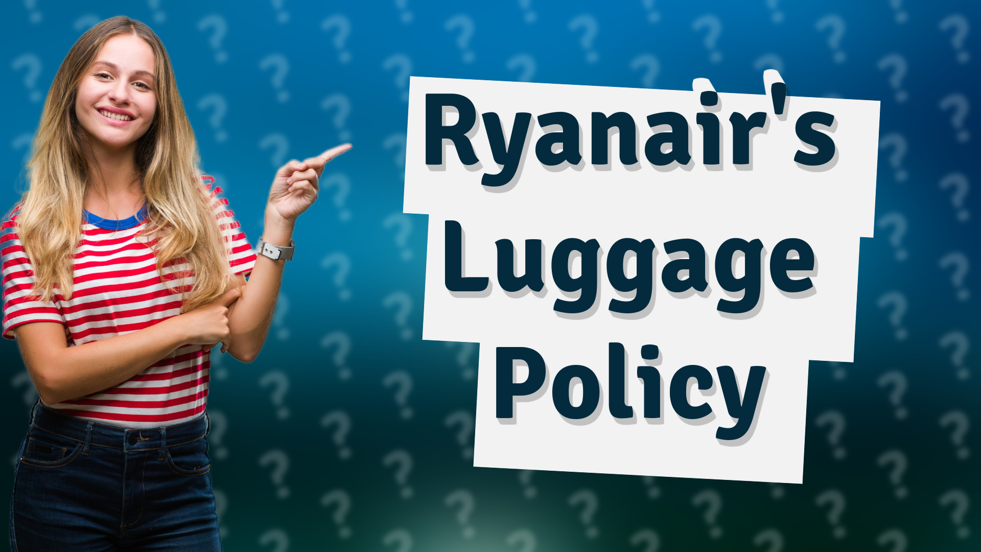 Ryanair's Luggage Policy