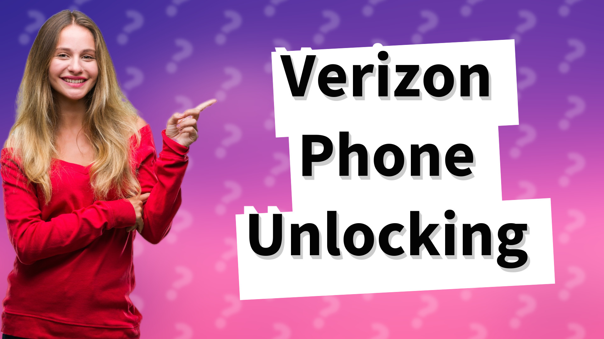 Verizon Phone Unlocking