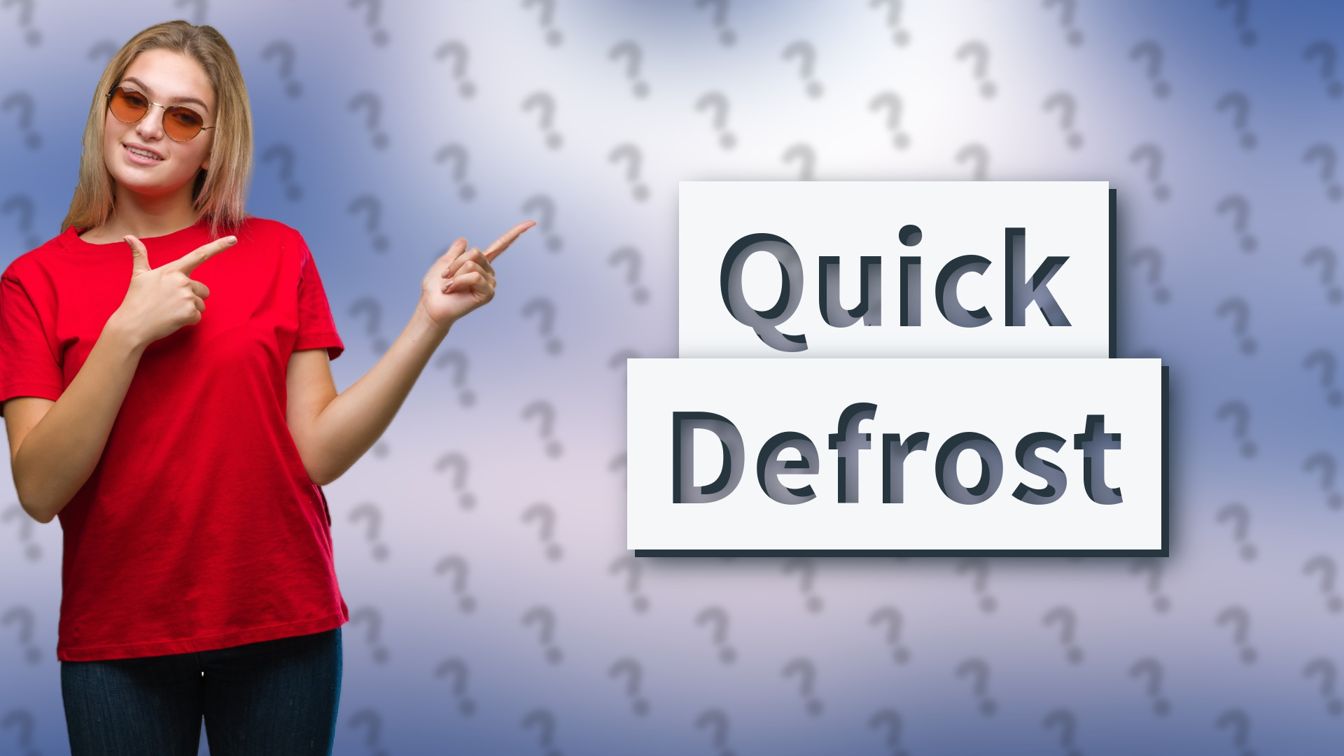 Quick Defrost