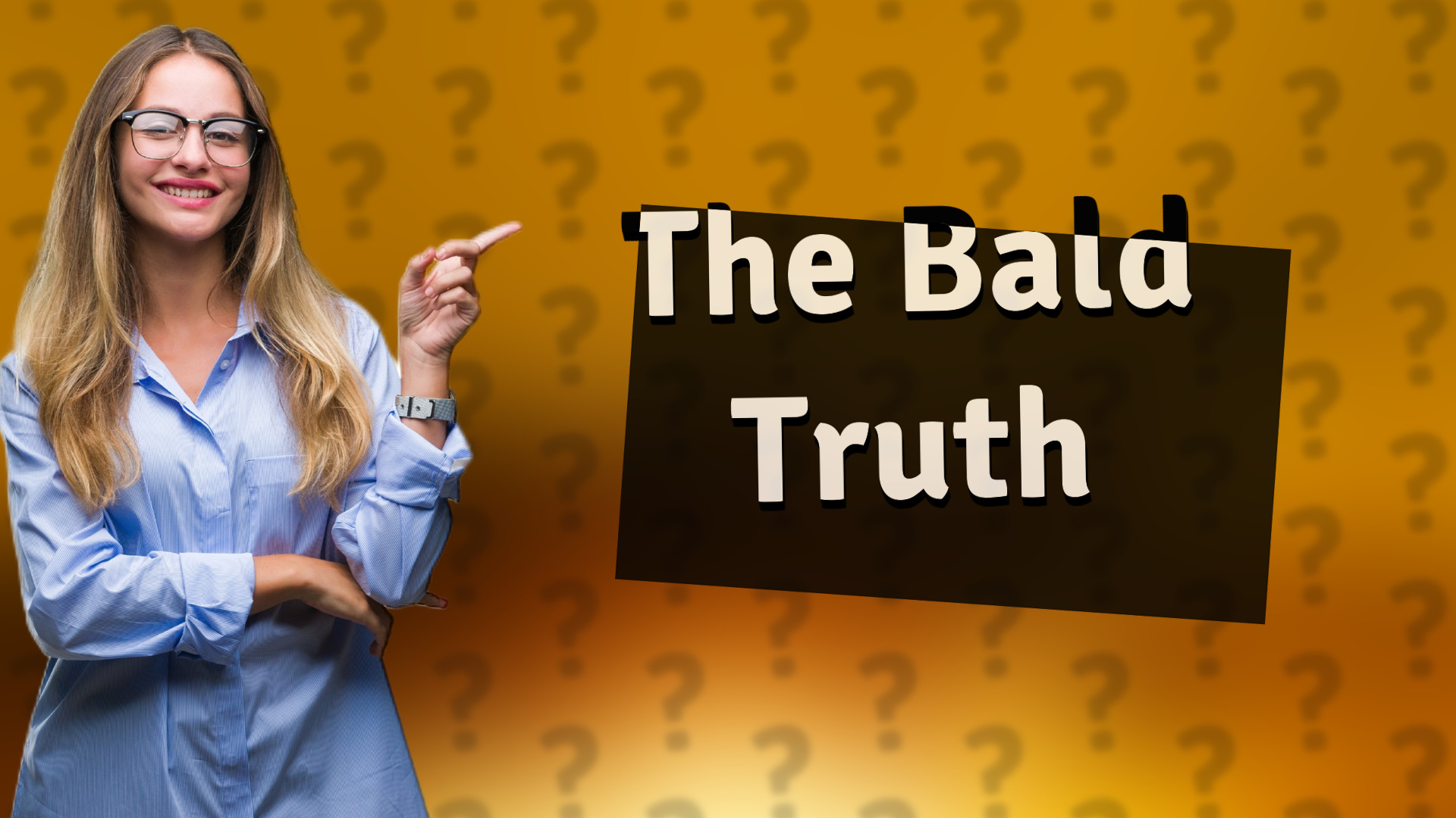 The Bald Truth
