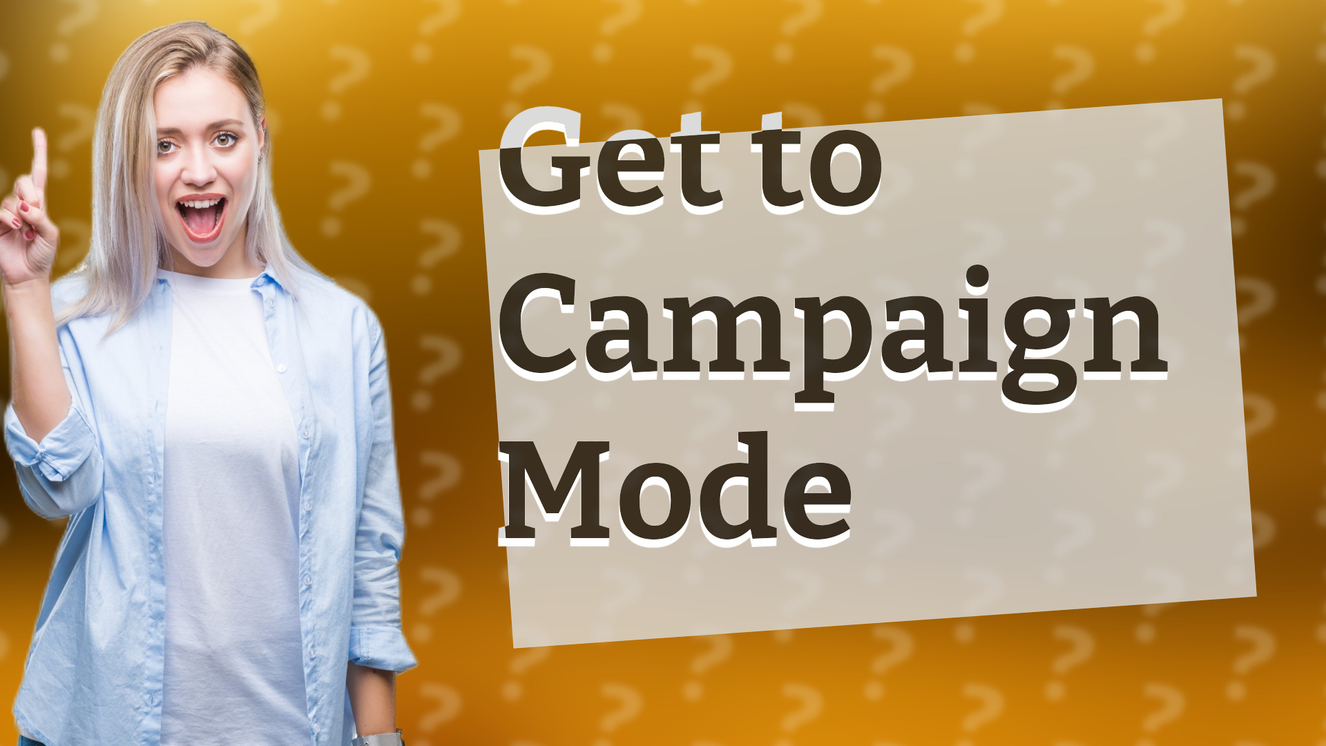 Get to Campaign Mode