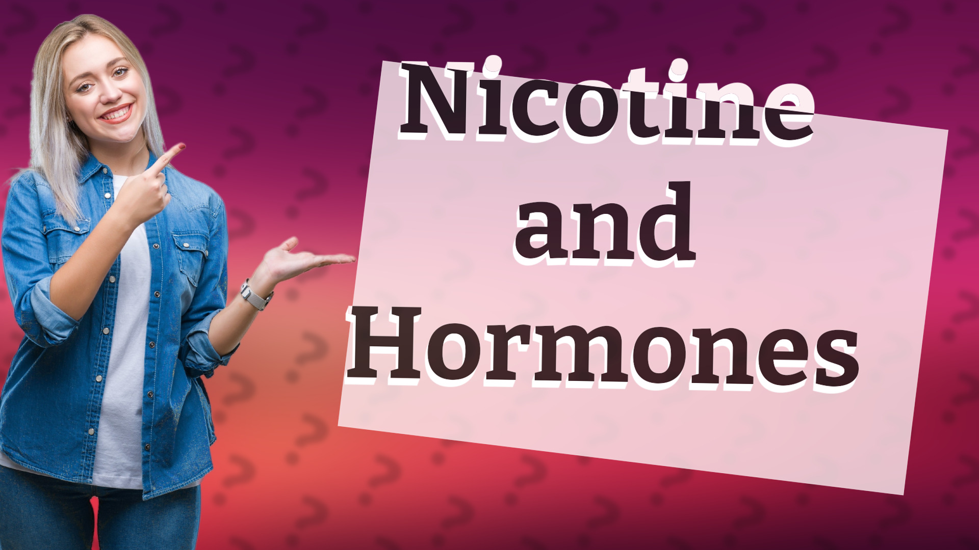 Nicotine and Hormones