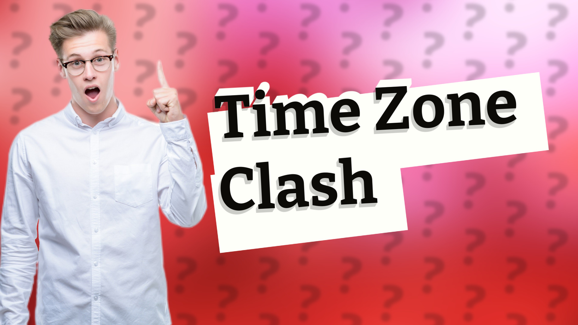 Time Zone Clash