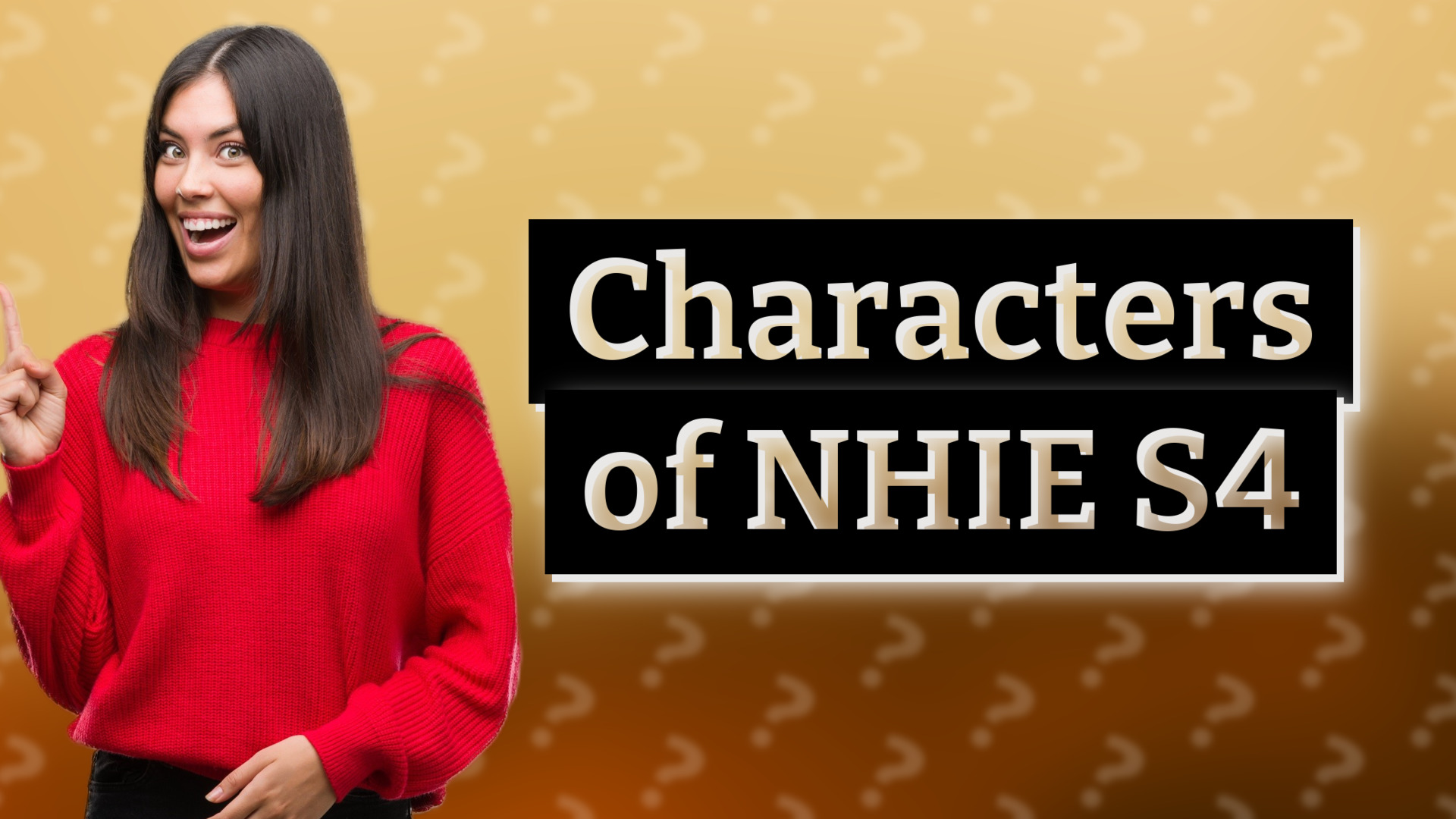 Characters of NHIE S4