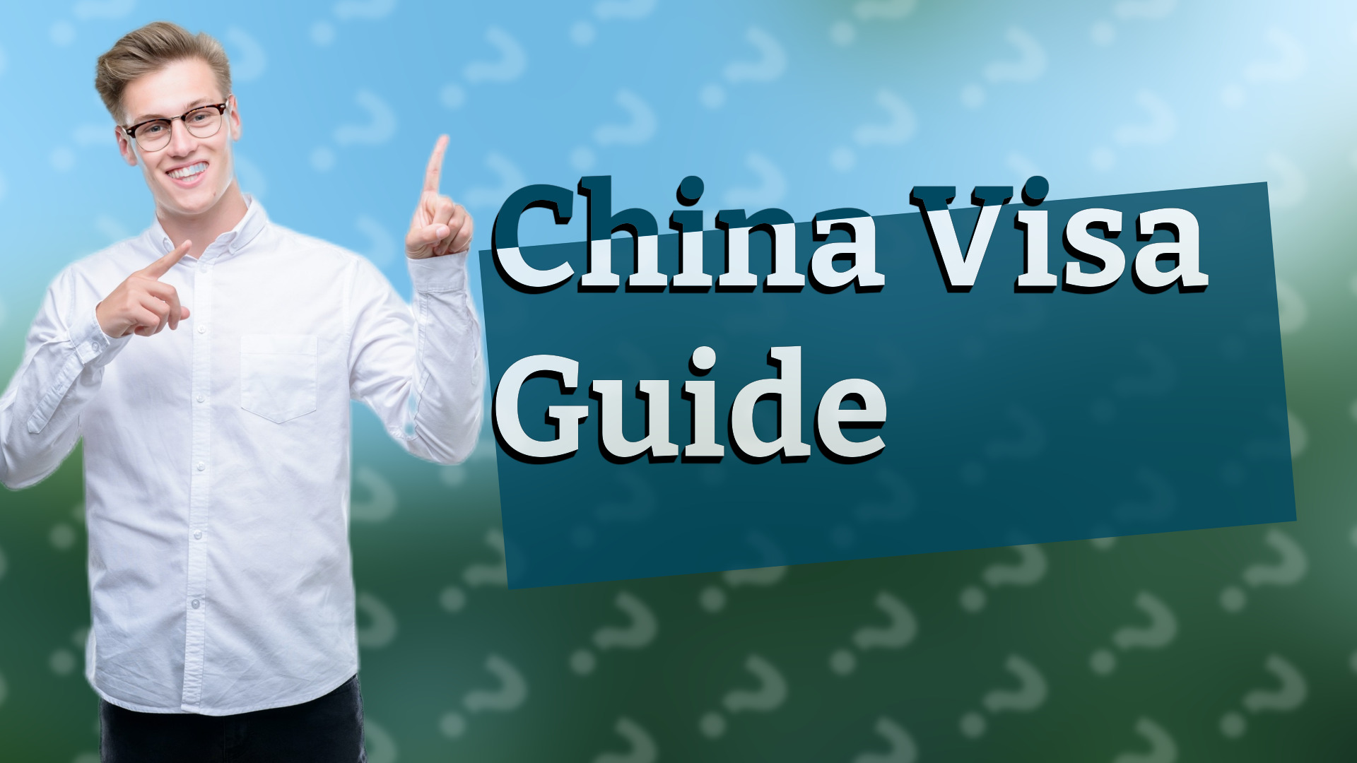 China Visa Guide