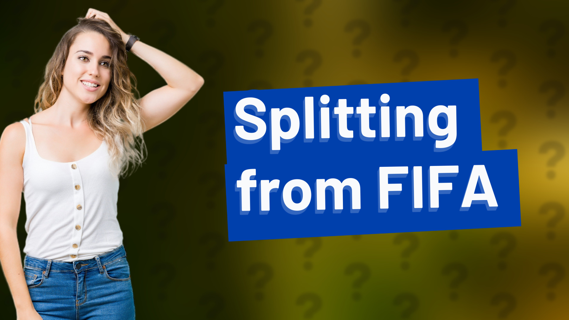 Splitting from FIFA