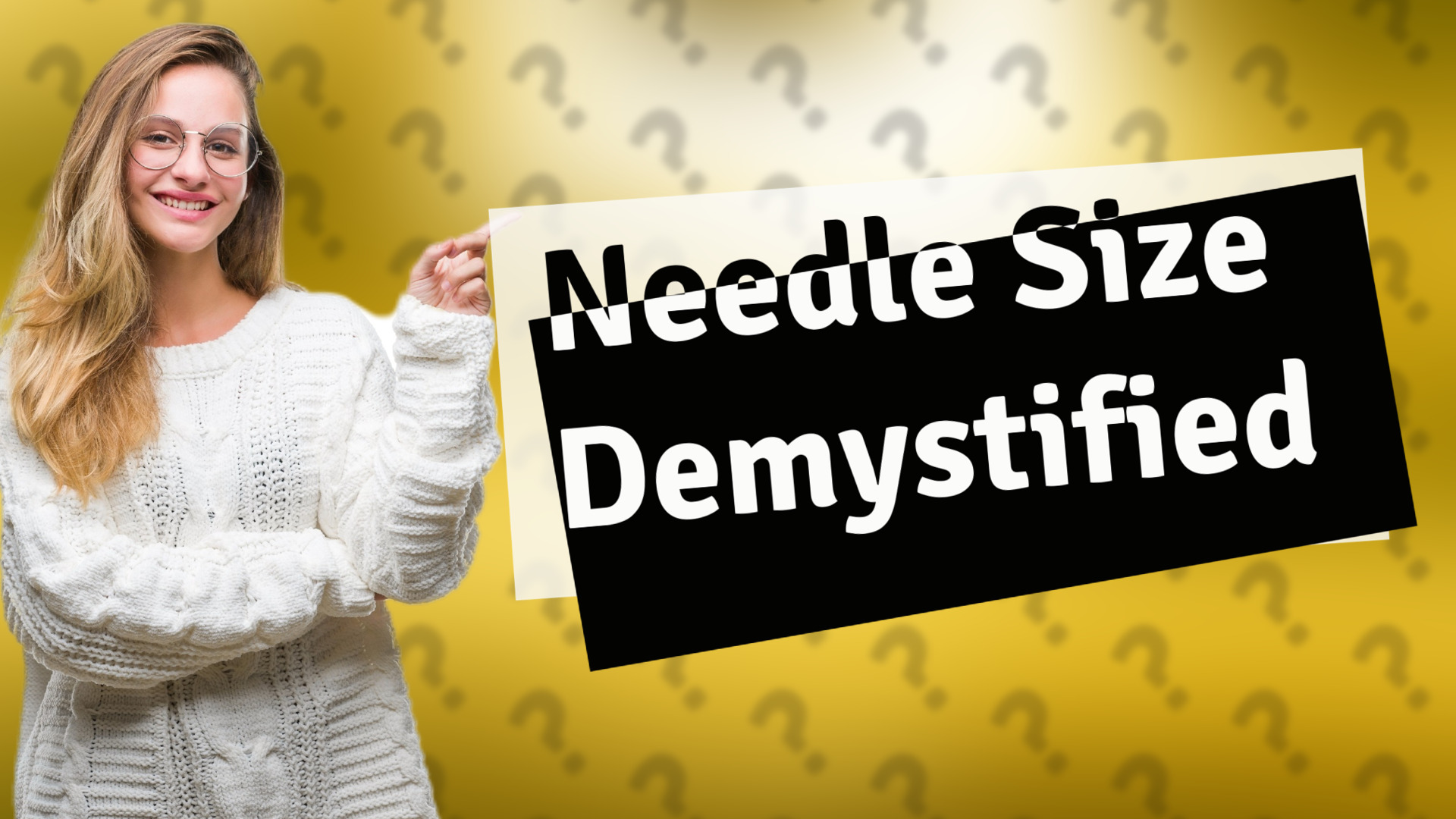 Needle Size Demystified