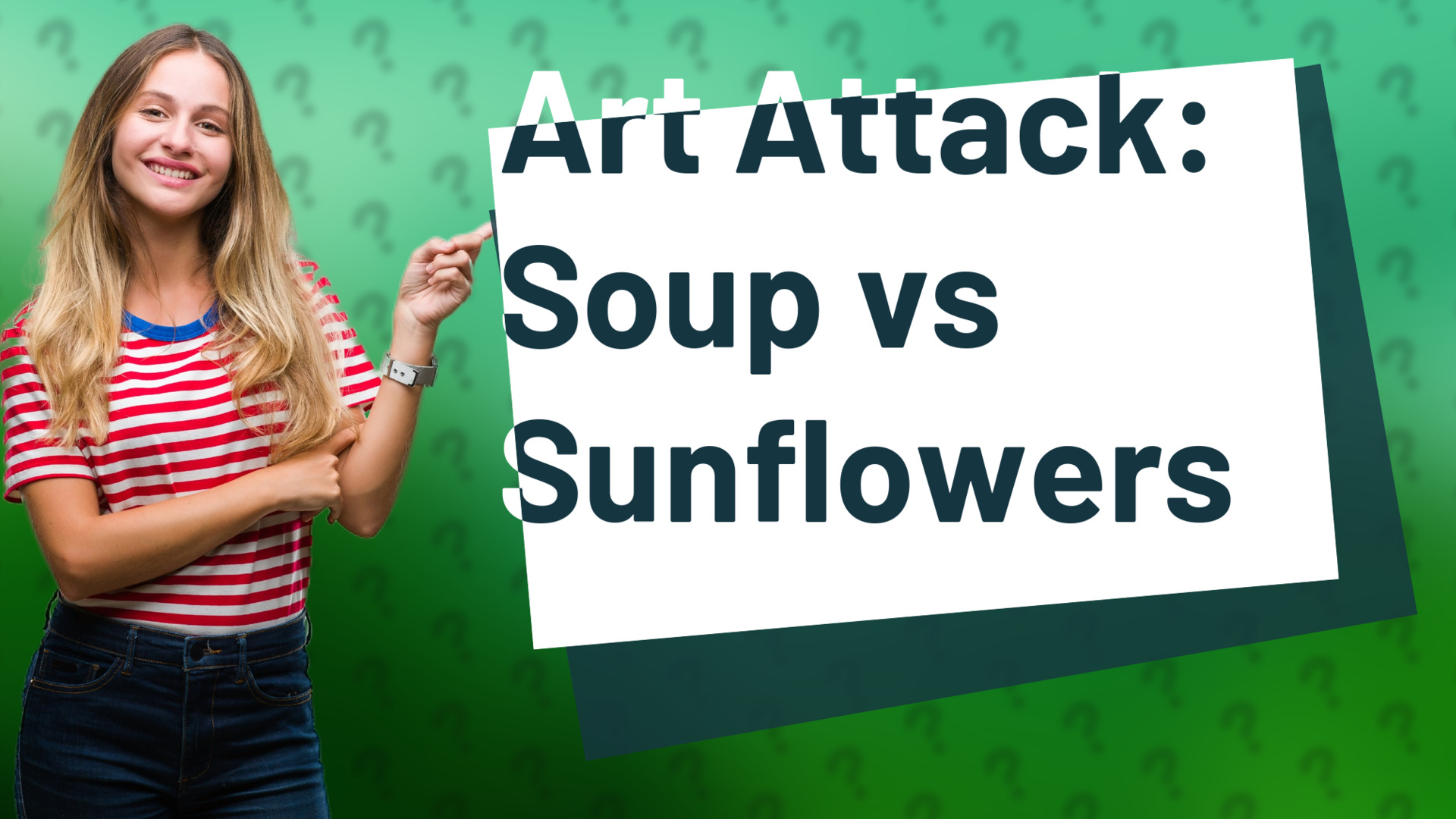 Art Attack: Soup vs Sunflowers