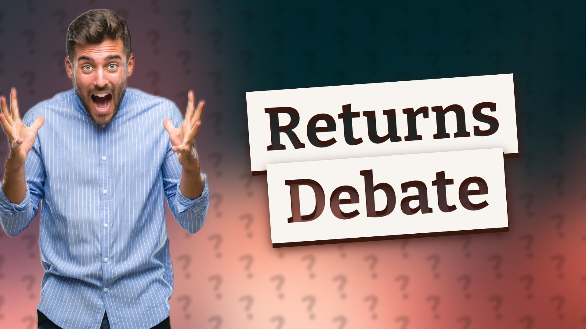 Returns Debate